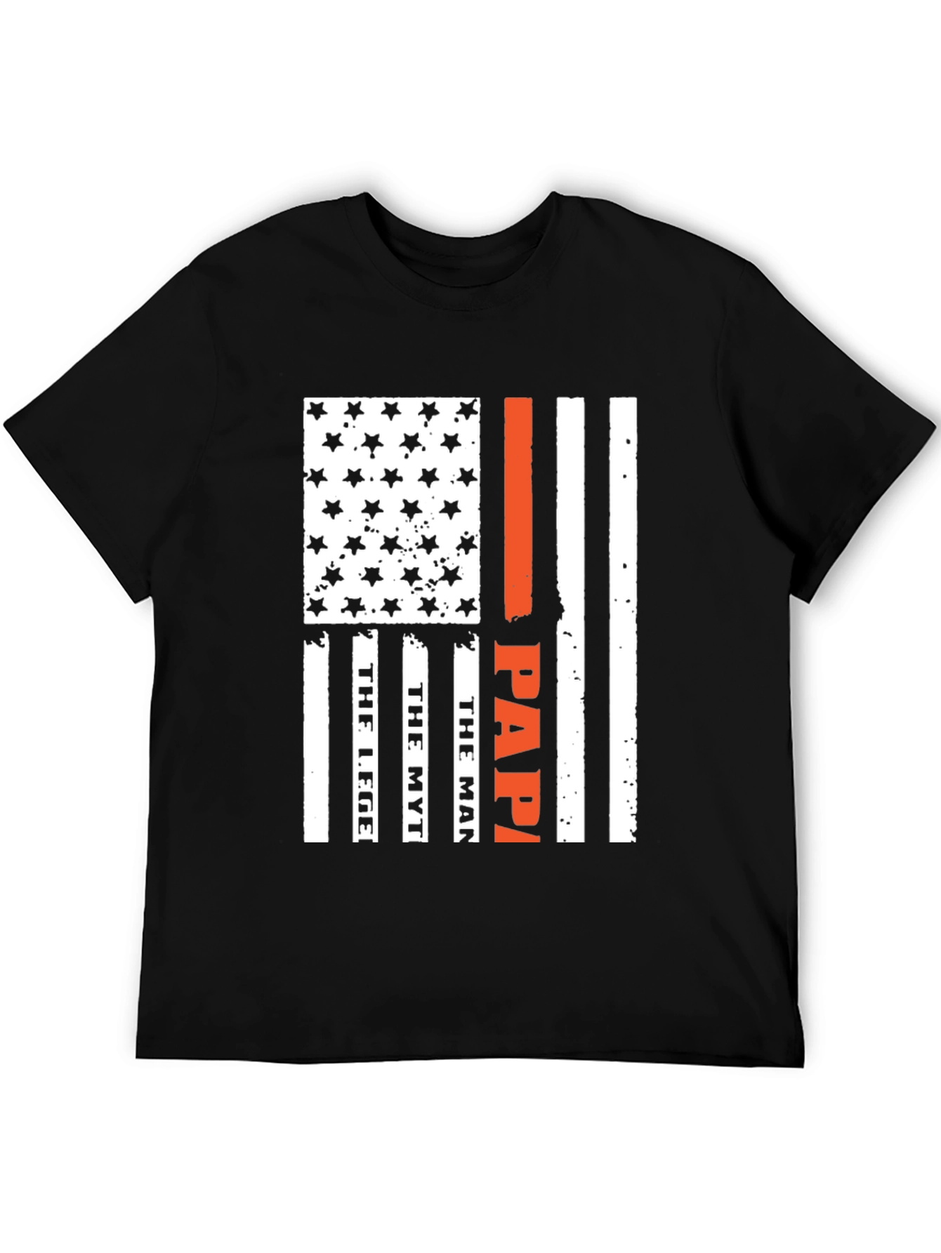 Papa American Flag T-Shirt - The Legend The Myth The Man