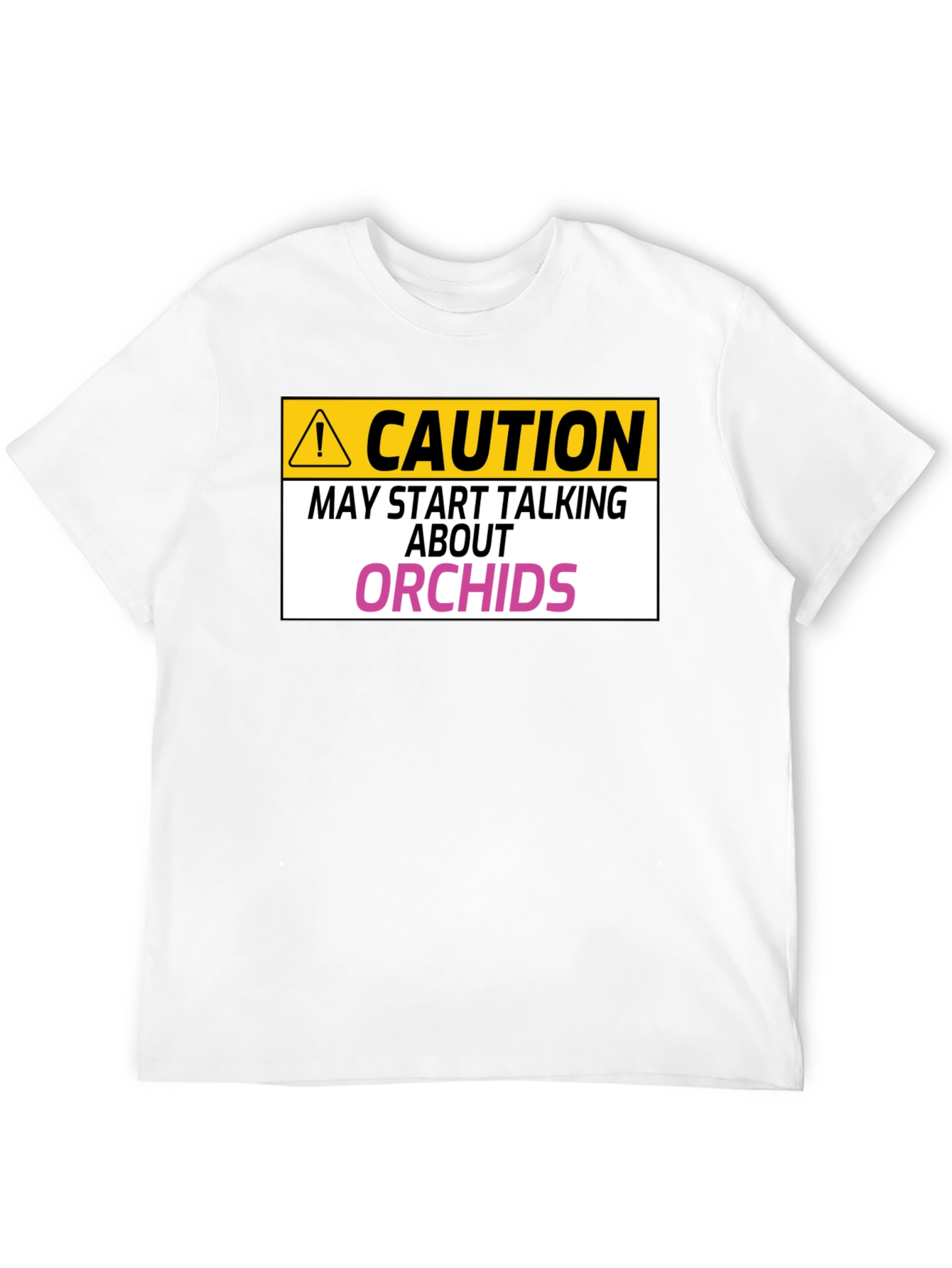 Caution Orchids T-Shirt: Funny Orchid Lover Gift