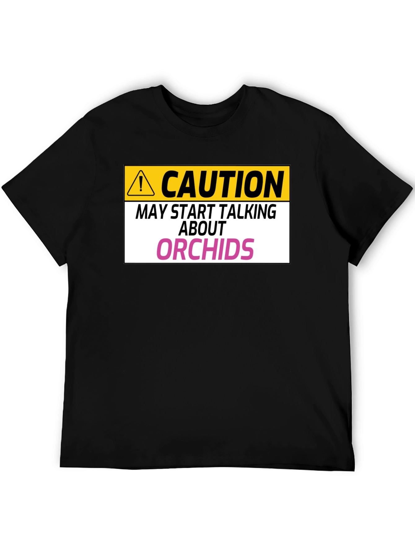 Caution Orchids T-Shirt: Funny Orchid Lover Gift