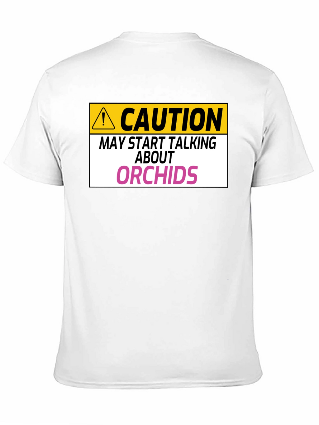 Caution Orchids T-Shirt: Funny Orchid Lover Gift
