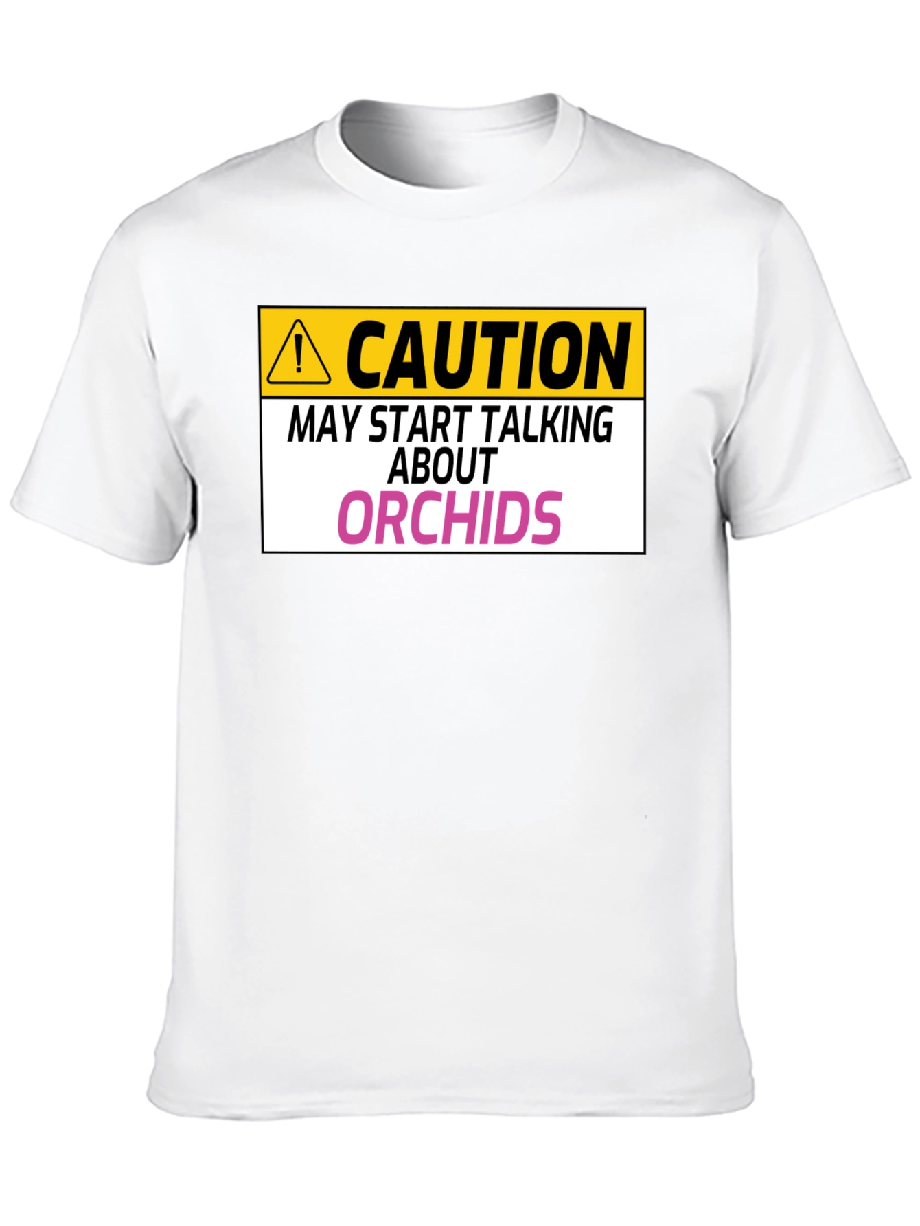 Caution Orchids T-Shirt: Funny Orchid Lover Gift