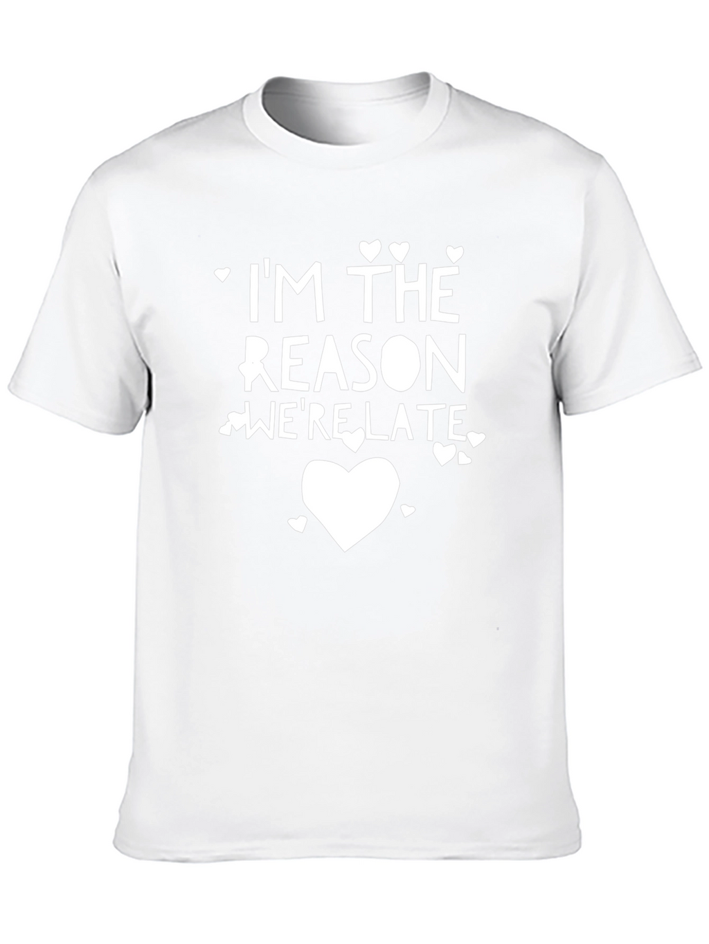 Funny Im The Reason Were Late Graphic Tee