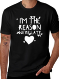 Funny Im The Reason Were Late Graphic Tee