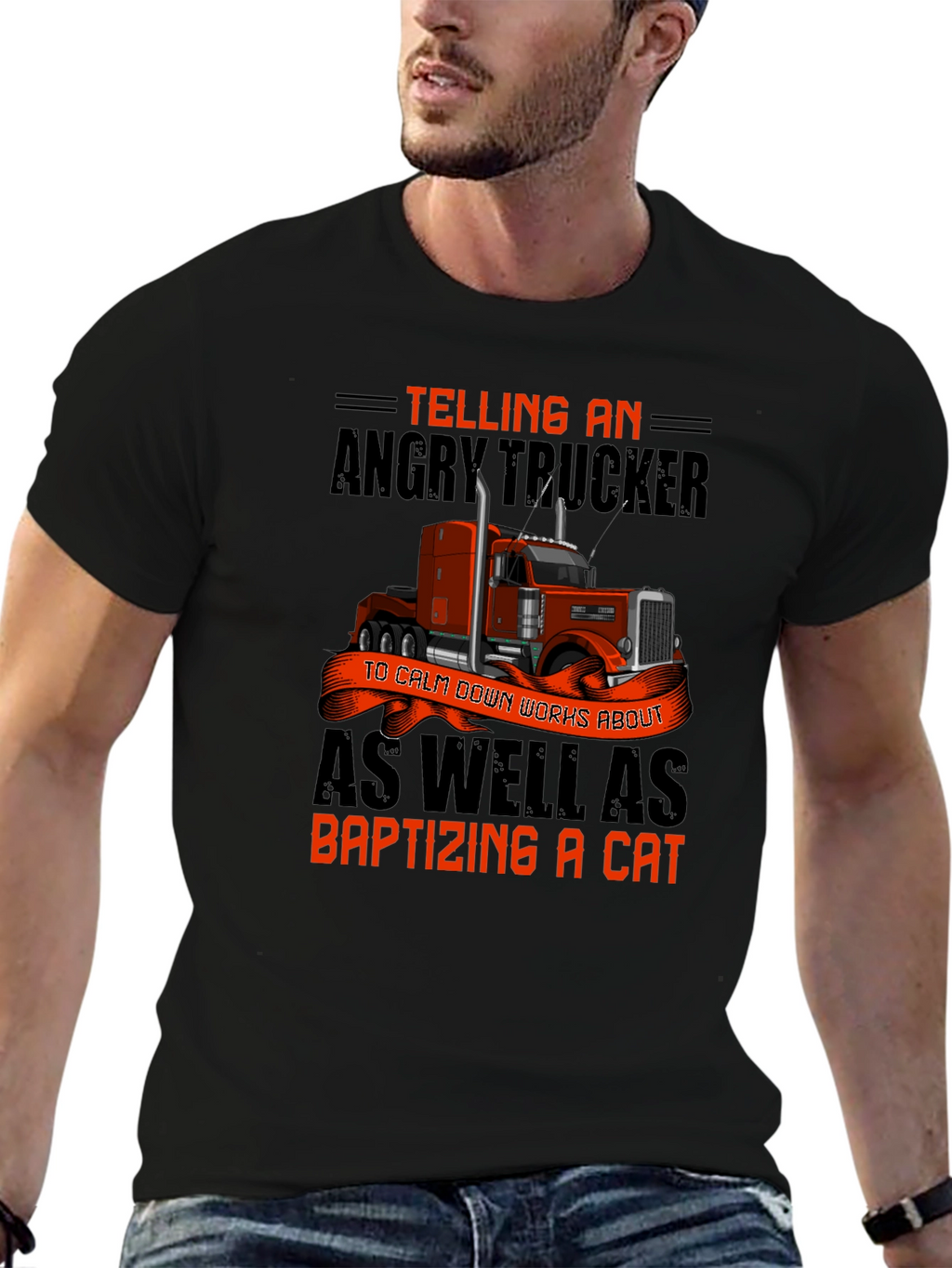Angry Trucker T-Shirt: Baptizing a Cat