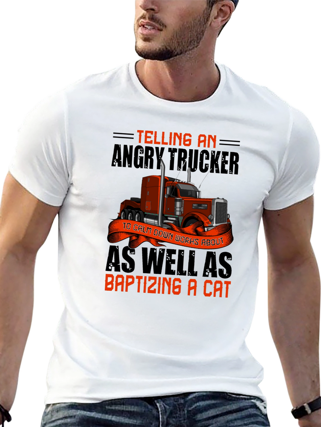 Angry Trucker T-Shirt: Baptizing a Cat