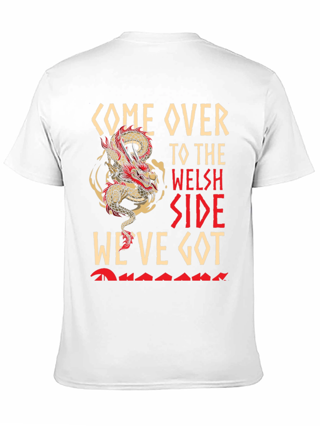Come Over To The Welsh Side Dragon T-Shirt