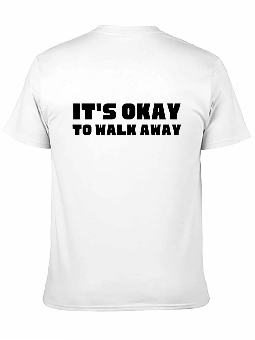 Its Okay to Walk Away Graphic Tee