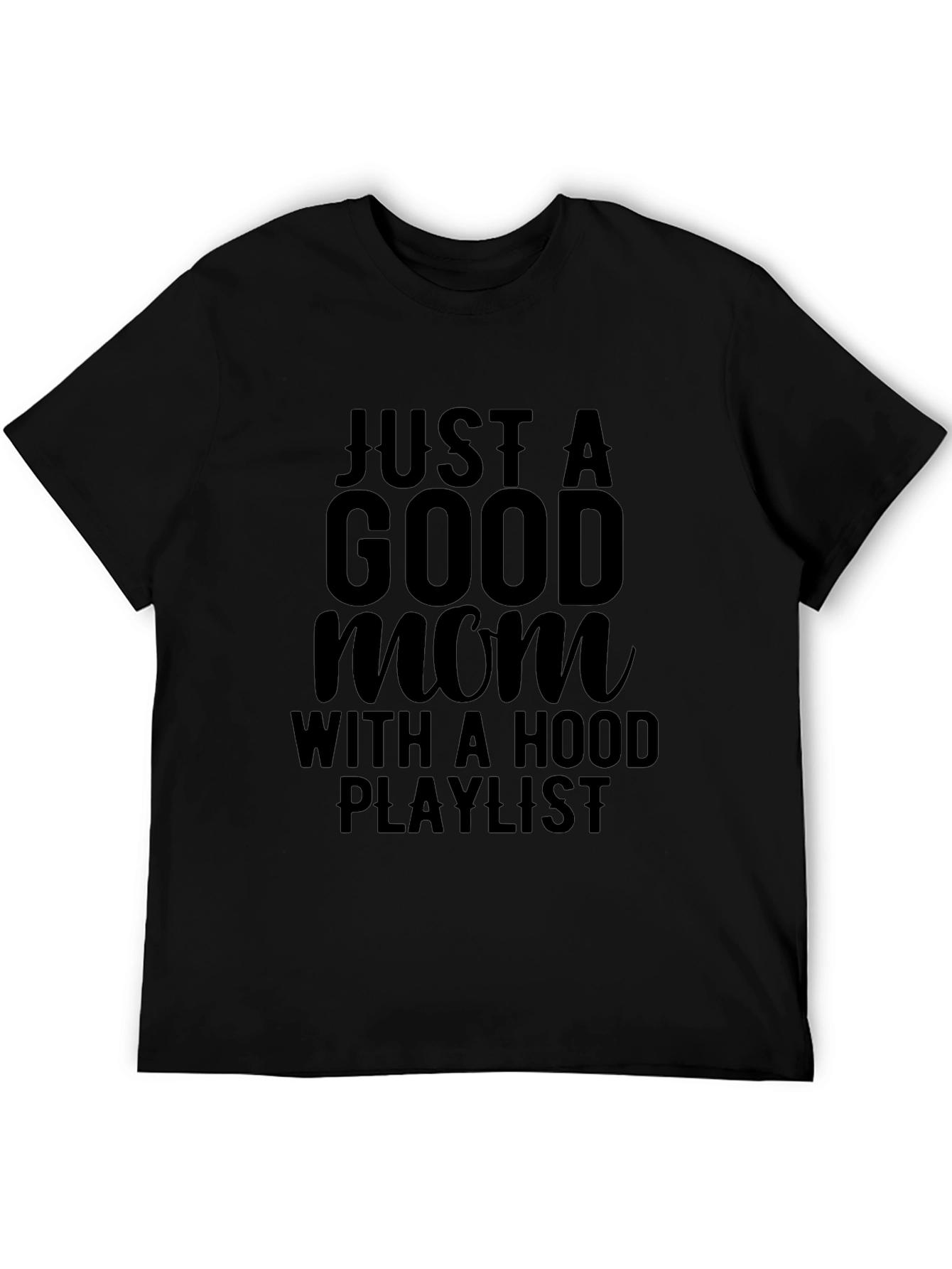 Good Mom Hood Playlist Graphic T-Shirt