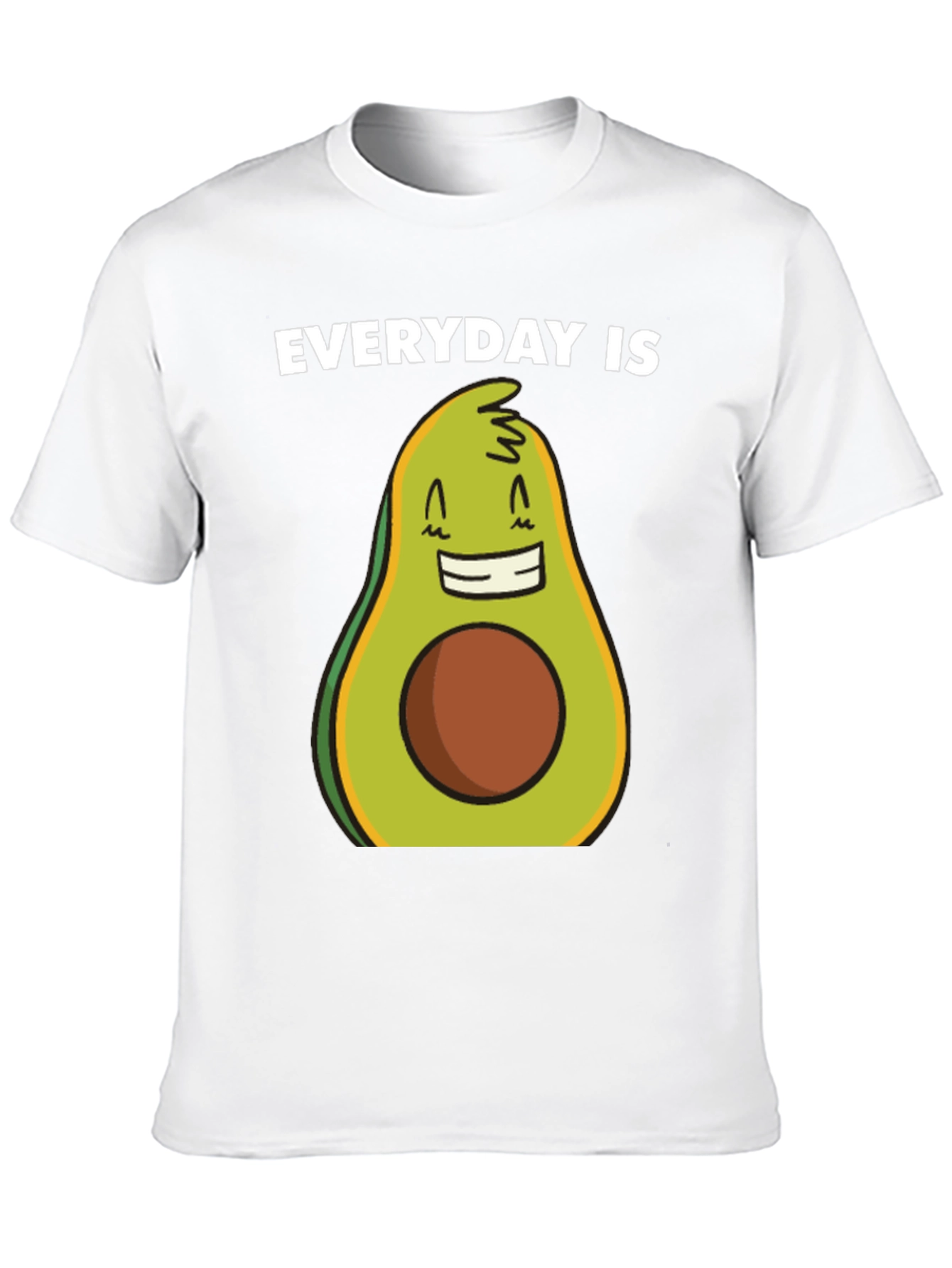 Everyday is Avocado T-Shirt - Funny Graphic Tee
