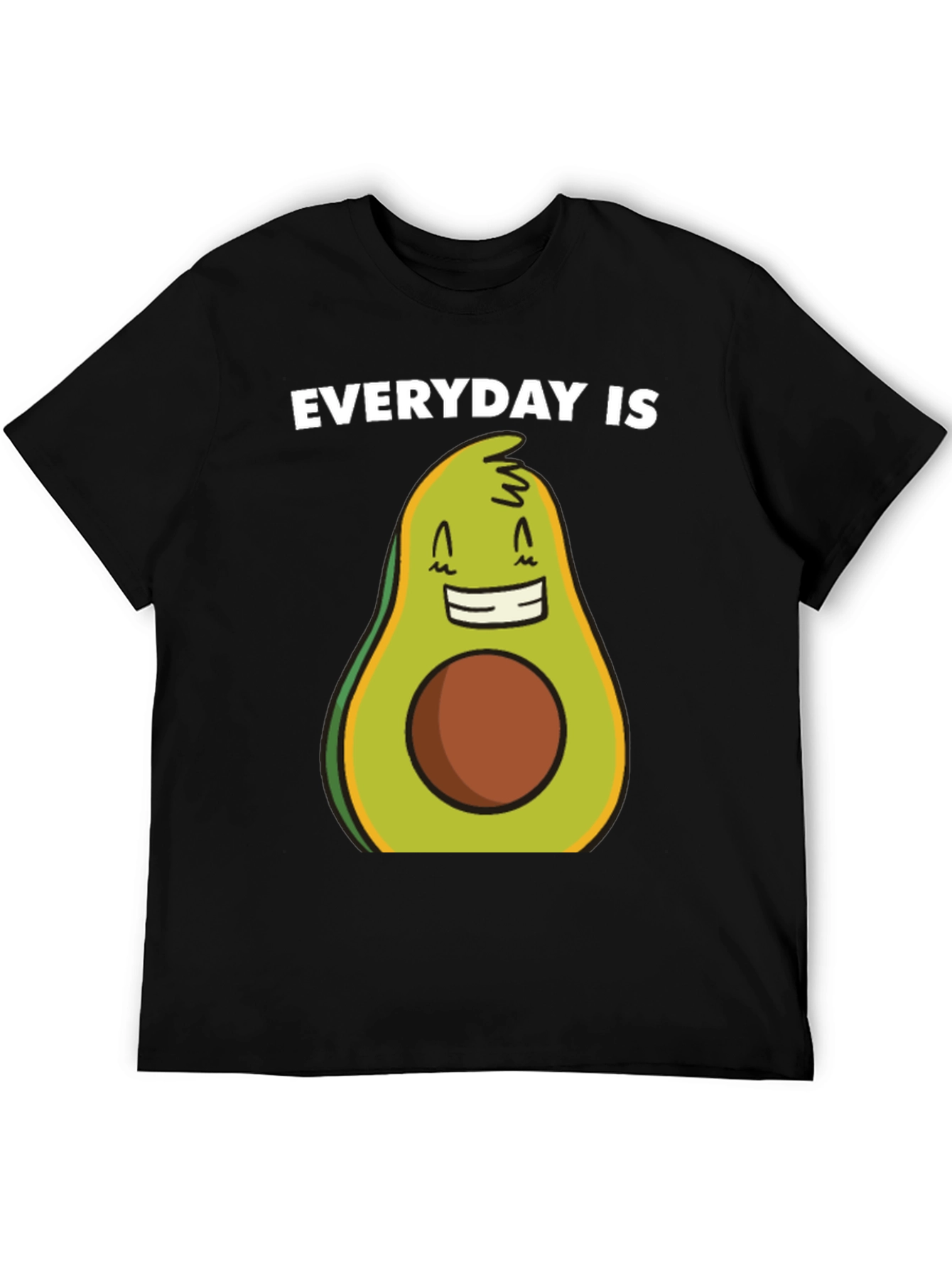 Everyday is Avocado T-Shirt - Funny Graphic Tee