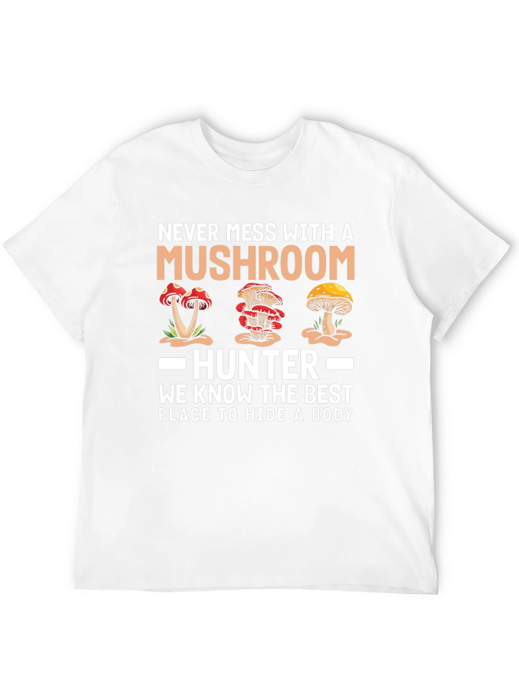 Mushroom Hunter T-Shirt - Funny Graphic Tee