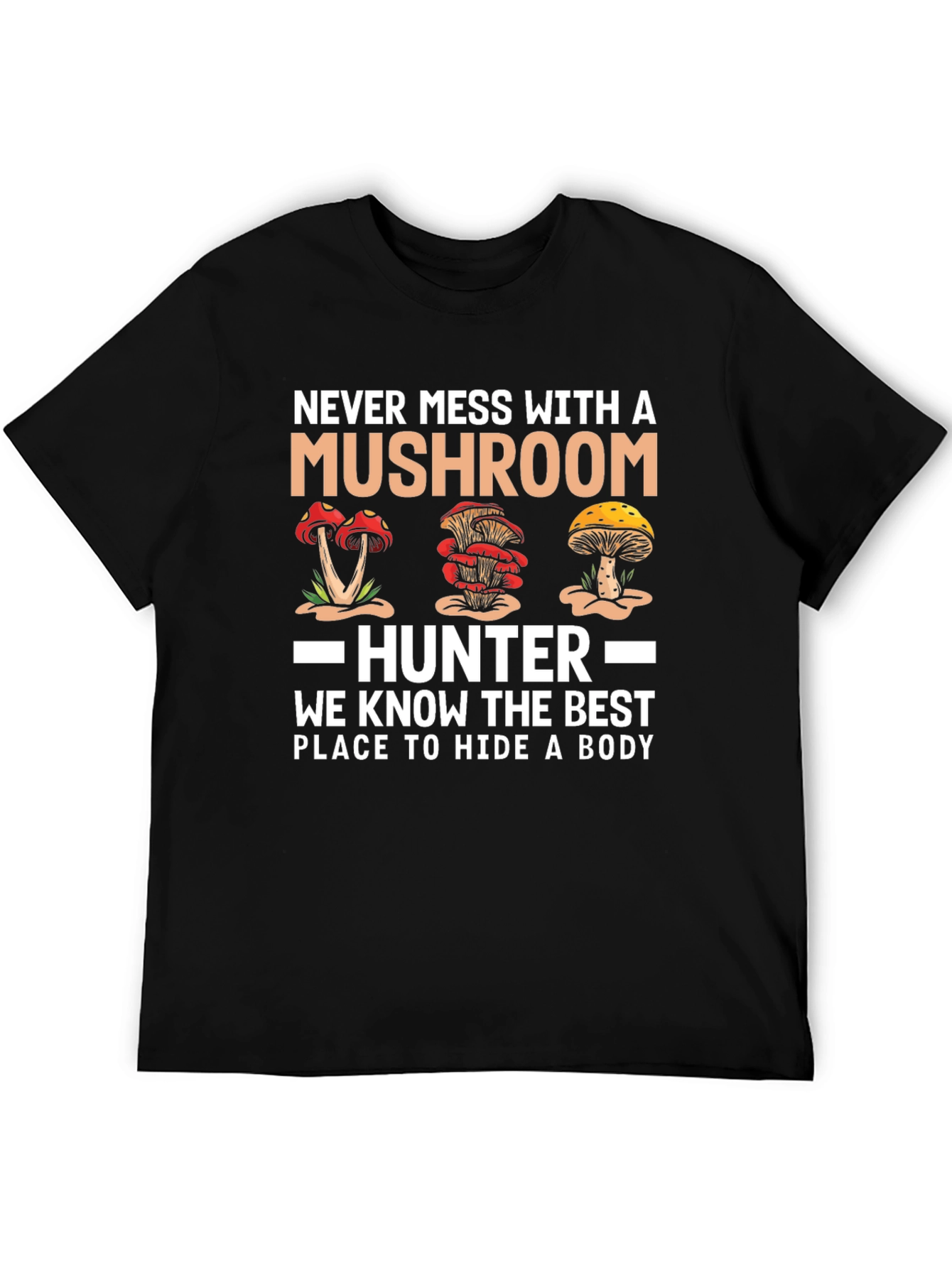 Mushroom Hunter T-Shirt - Funny Graphic Tee