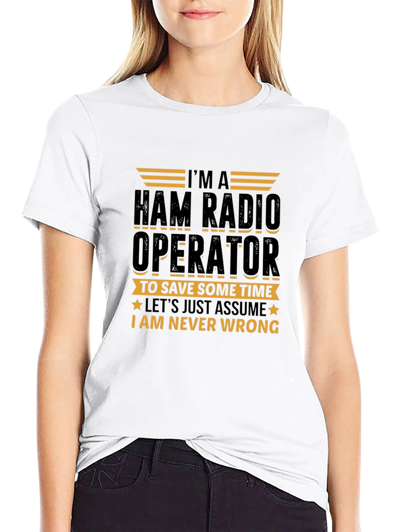 Ham Radio Operator T-Shirt - Never Wrong Gift!