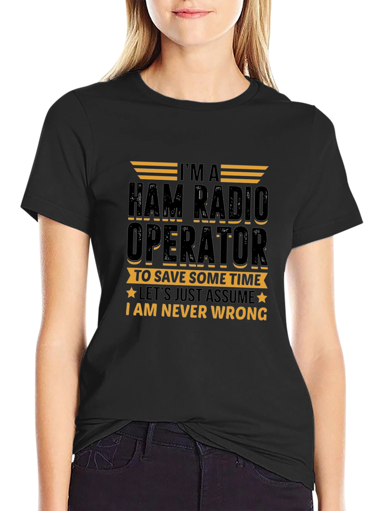 Ham Radio Operator T-Shirt - Never Wrong Gift!