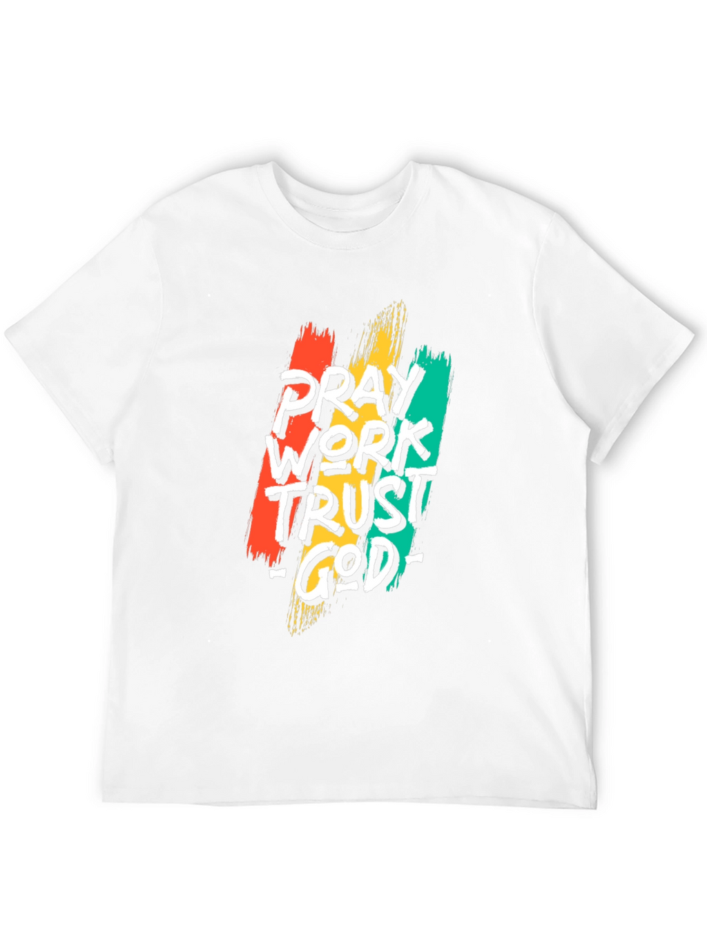 Pray Work Trust God Black T-Shirt