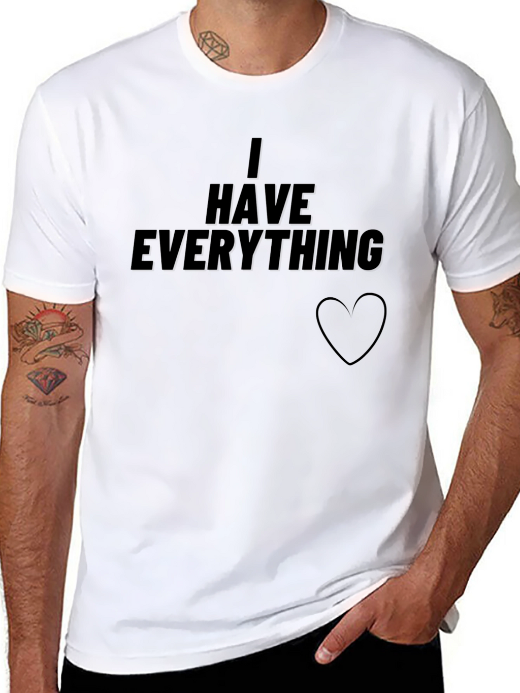 I Have Everything T-Shirt - Black Graphic Tee
