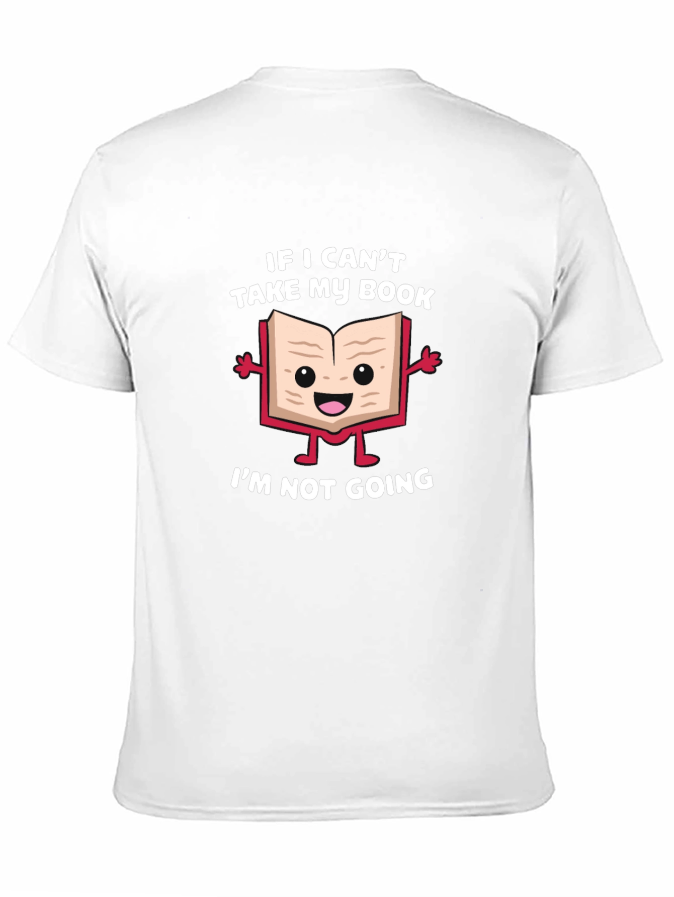 Book Lover T-Shirt: If I Cant Take My Book