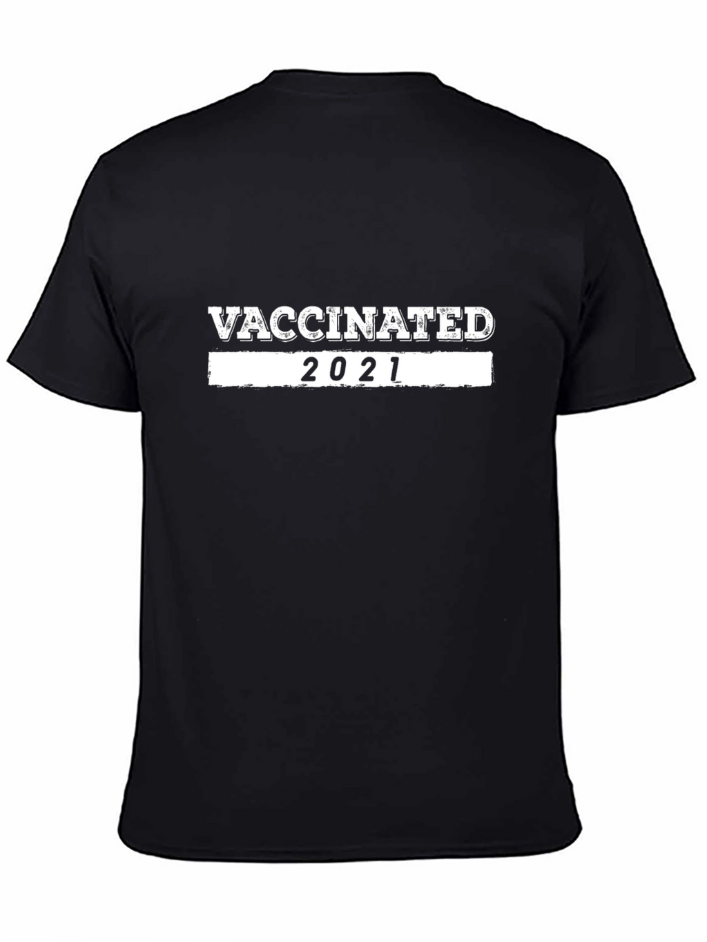 Vaccinated 2021 Graphic Tee - Black Cotton T-Shirt