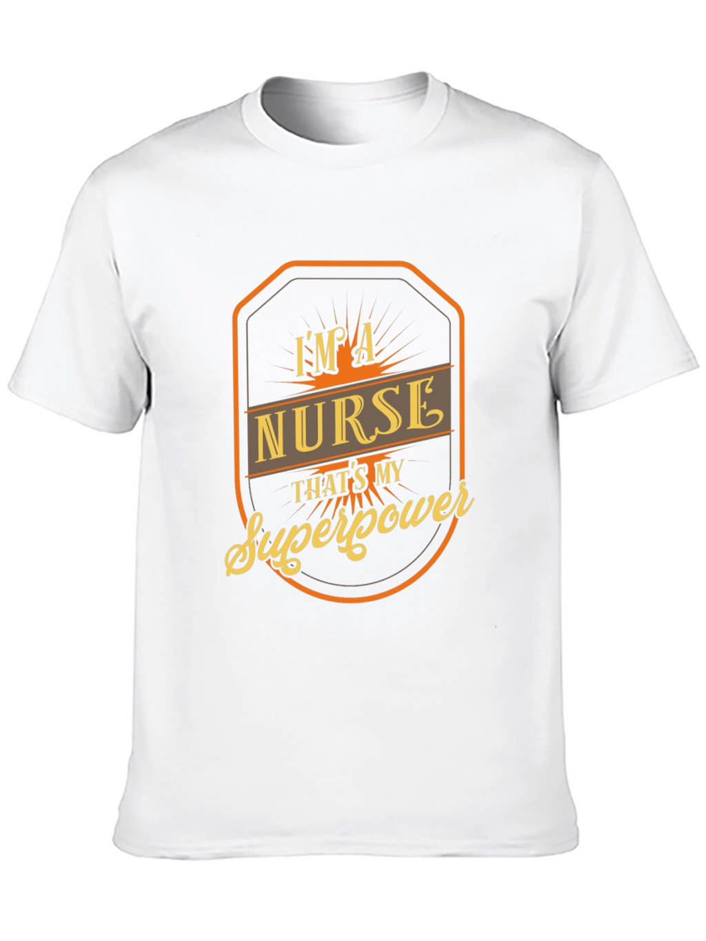 Im a Nurse Thats My Superpower T-Shirt