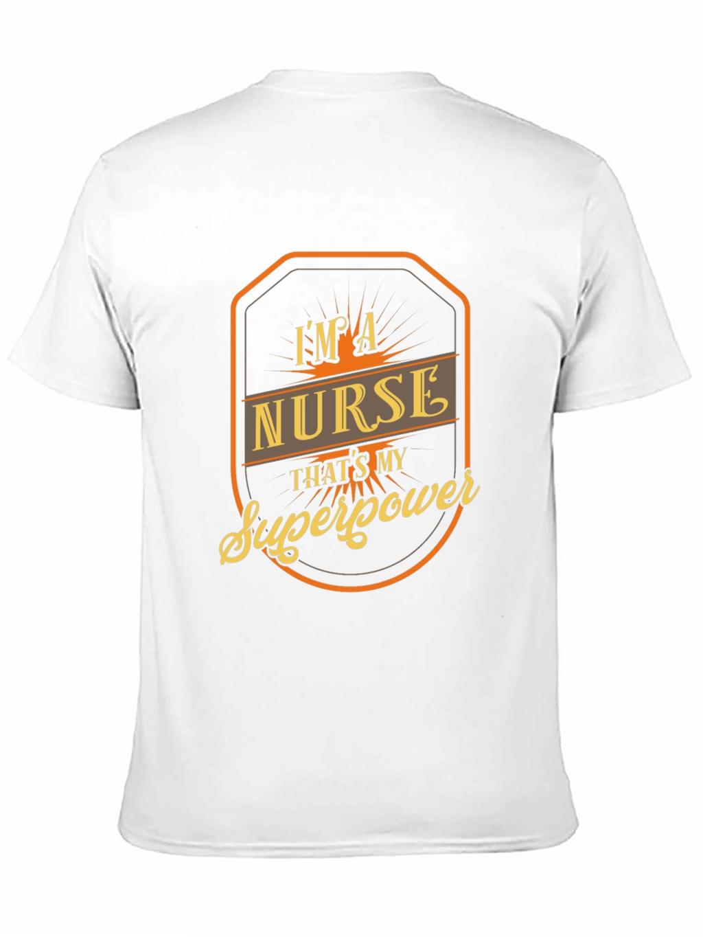 Im a Nurse Thats My Superpower T-Shirt