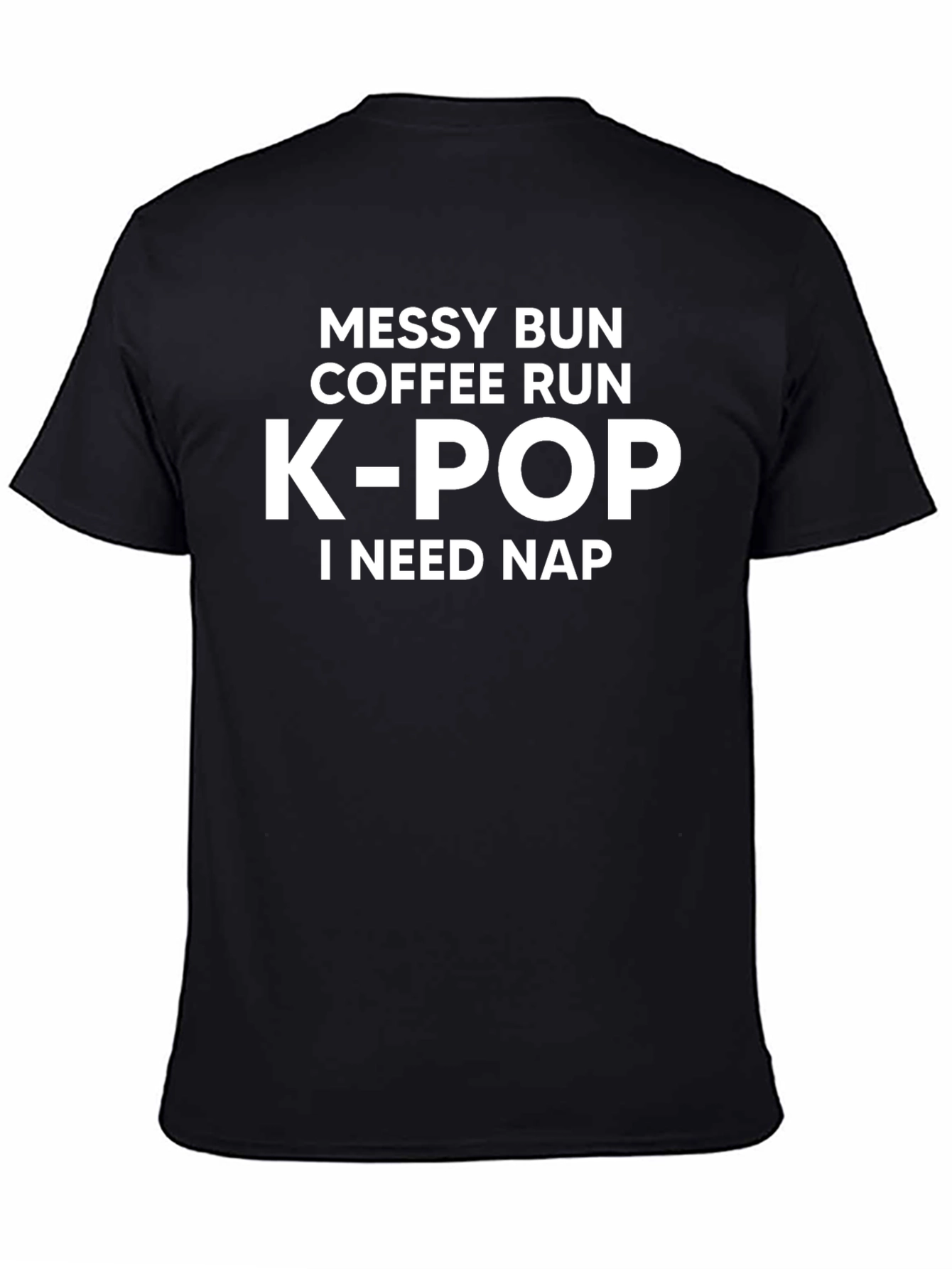 K-Pop I Need Nap Graphic Tee
