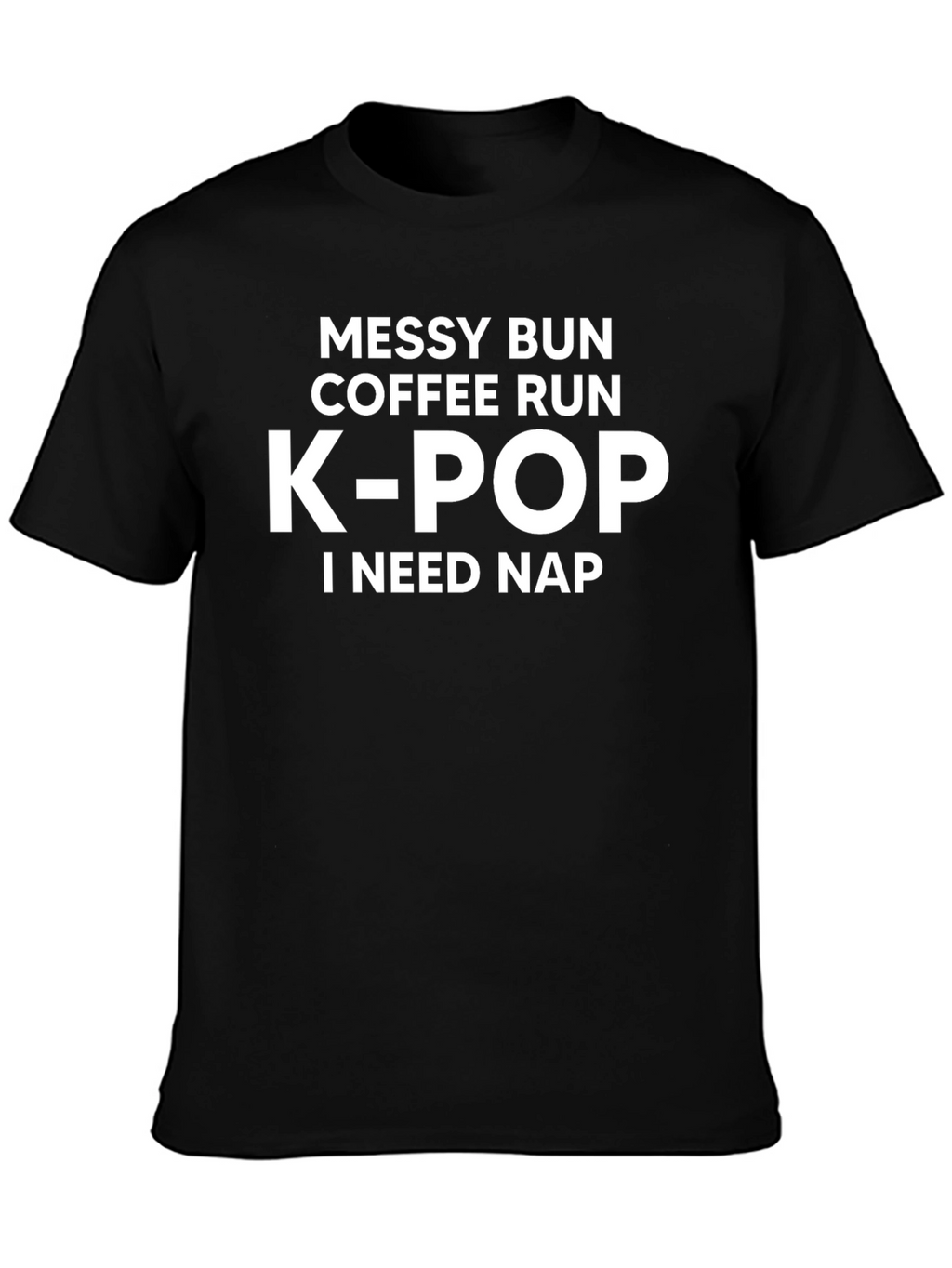 K-Pop I Need Nap Graphic Tee