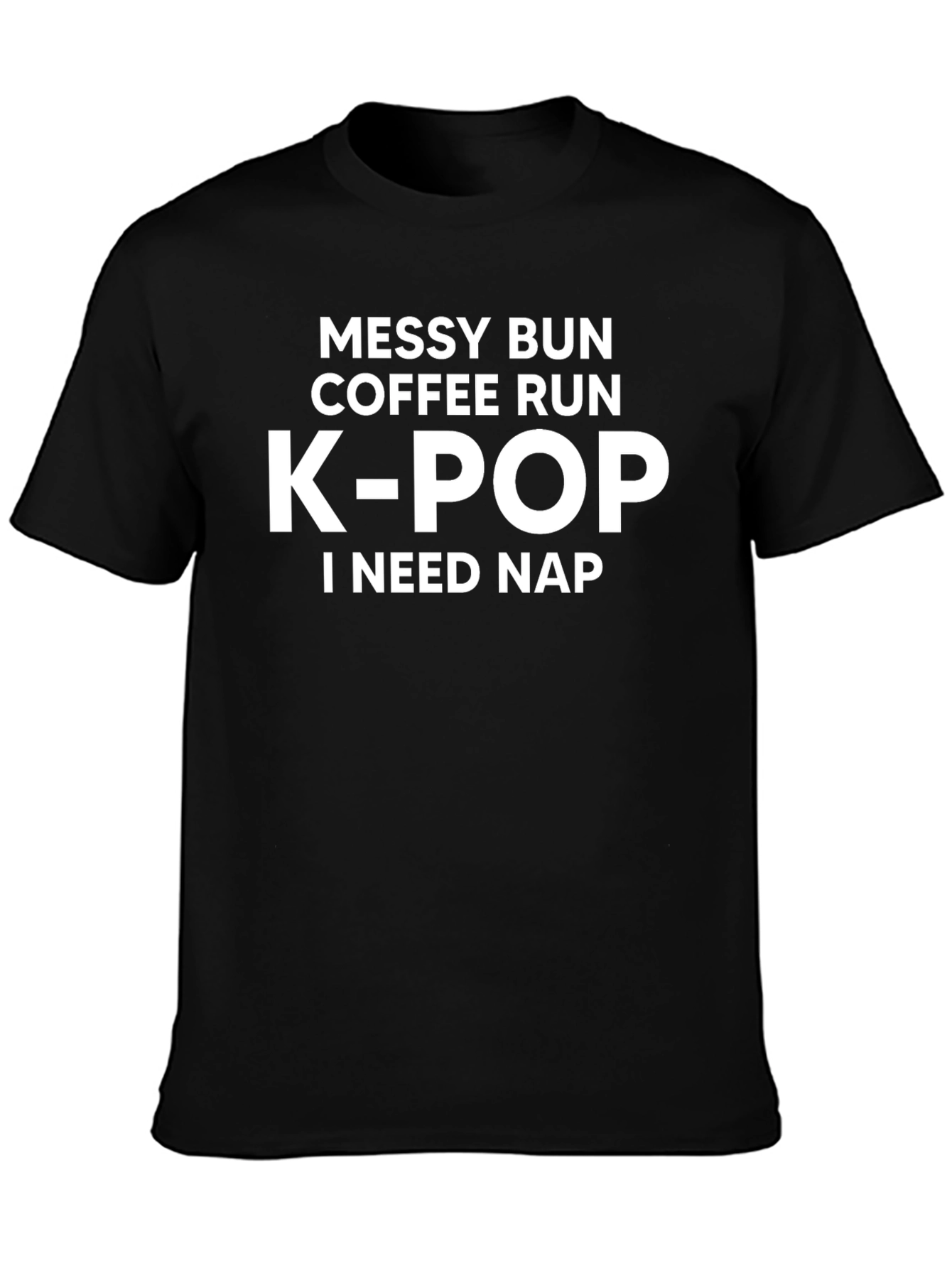 K-Pop I Need Nap Graphic Tee