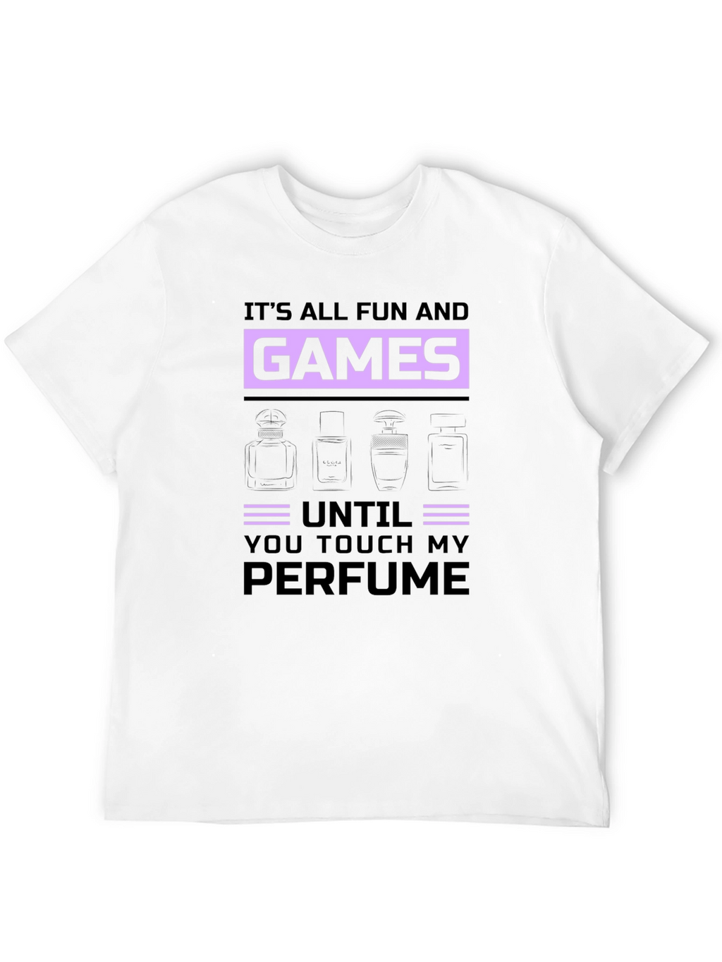 Fun and Games Perfume T-Shirt