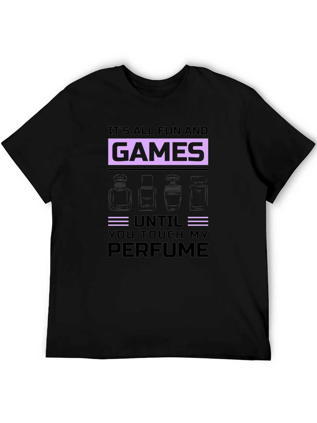 Fun and Games Perfume T-Shirt