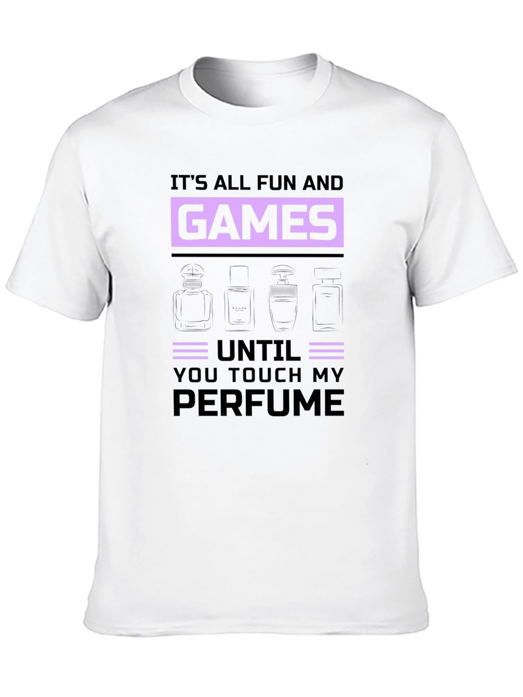 Fun and Games Perfume T-Shirt