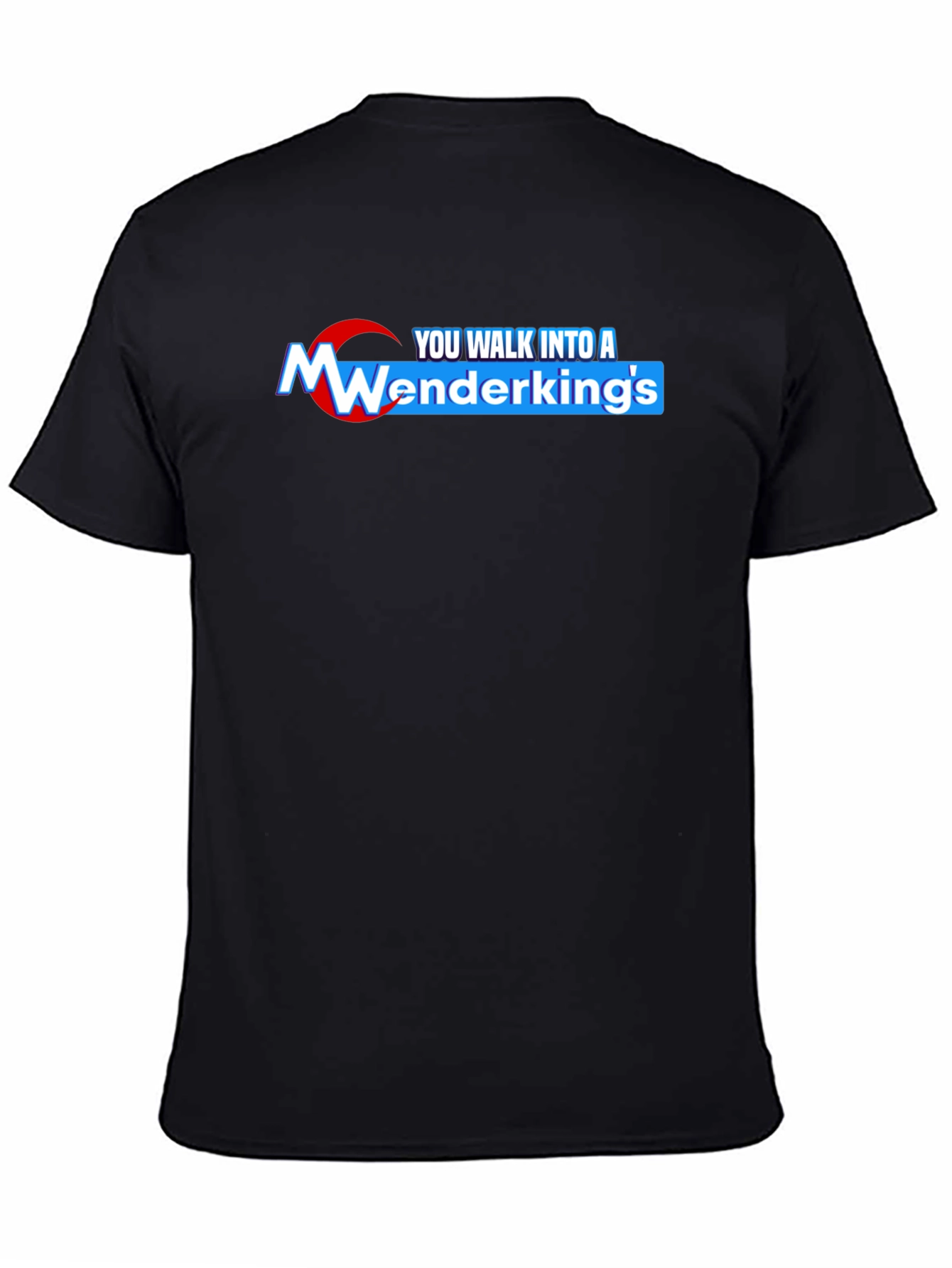 Wenderkings Black T-Shirt: You Walk Into A...