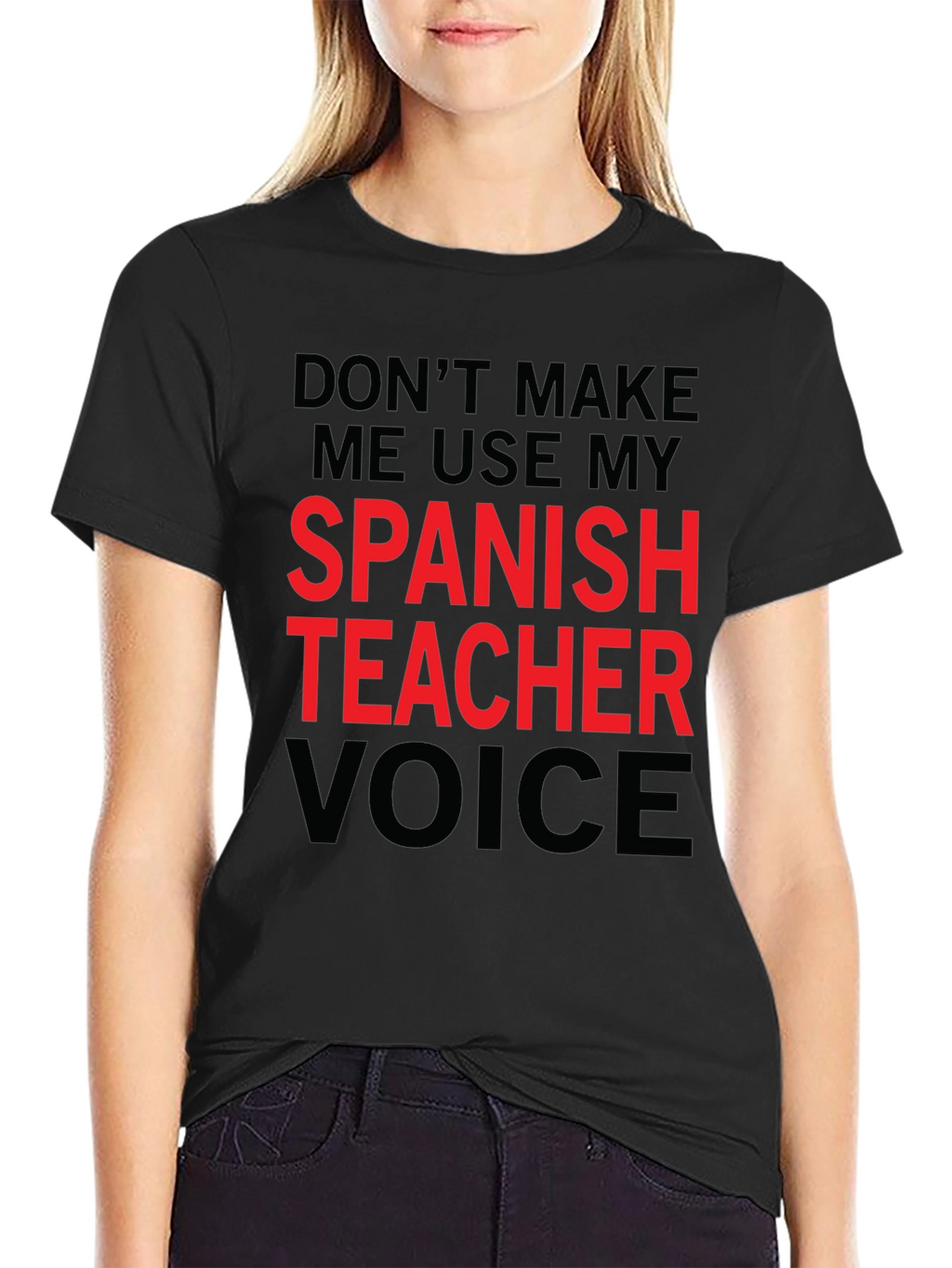 Spanish Teacher Voice T-Shirt Funny Gift