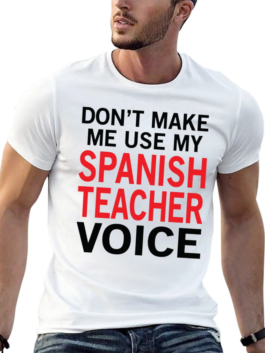 Spanish Teacher Voice T-Shirt Funny Gift