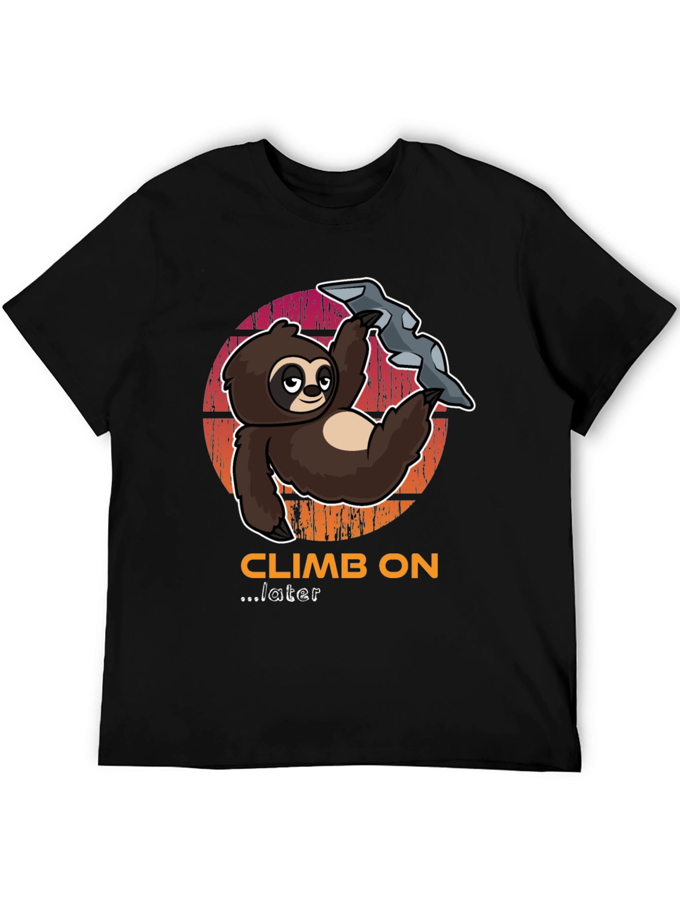 Climb On Later Sloth T-Shirt - Funny Climbing Tee