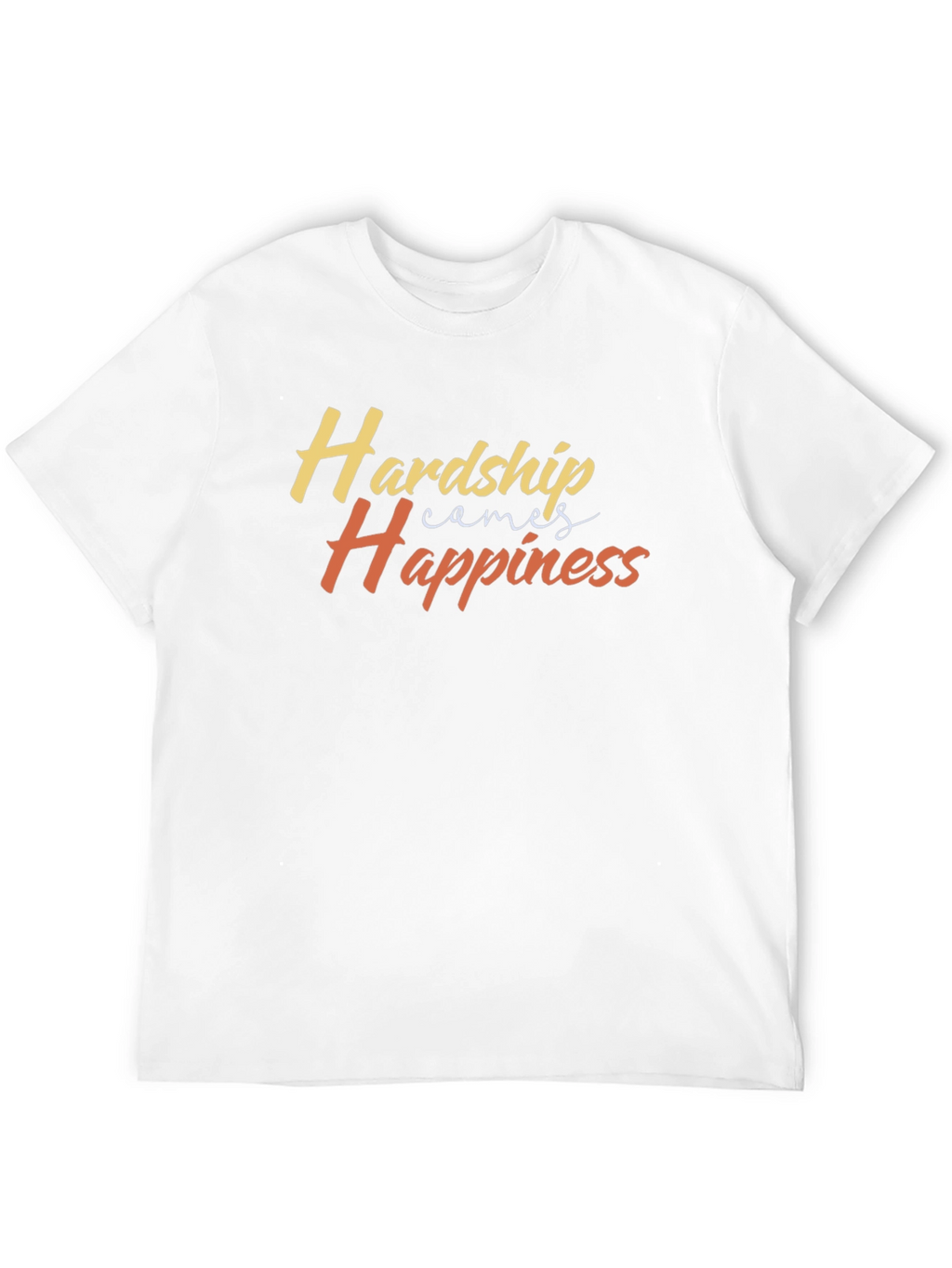Hardship Comes Happiness Black T-Shirt