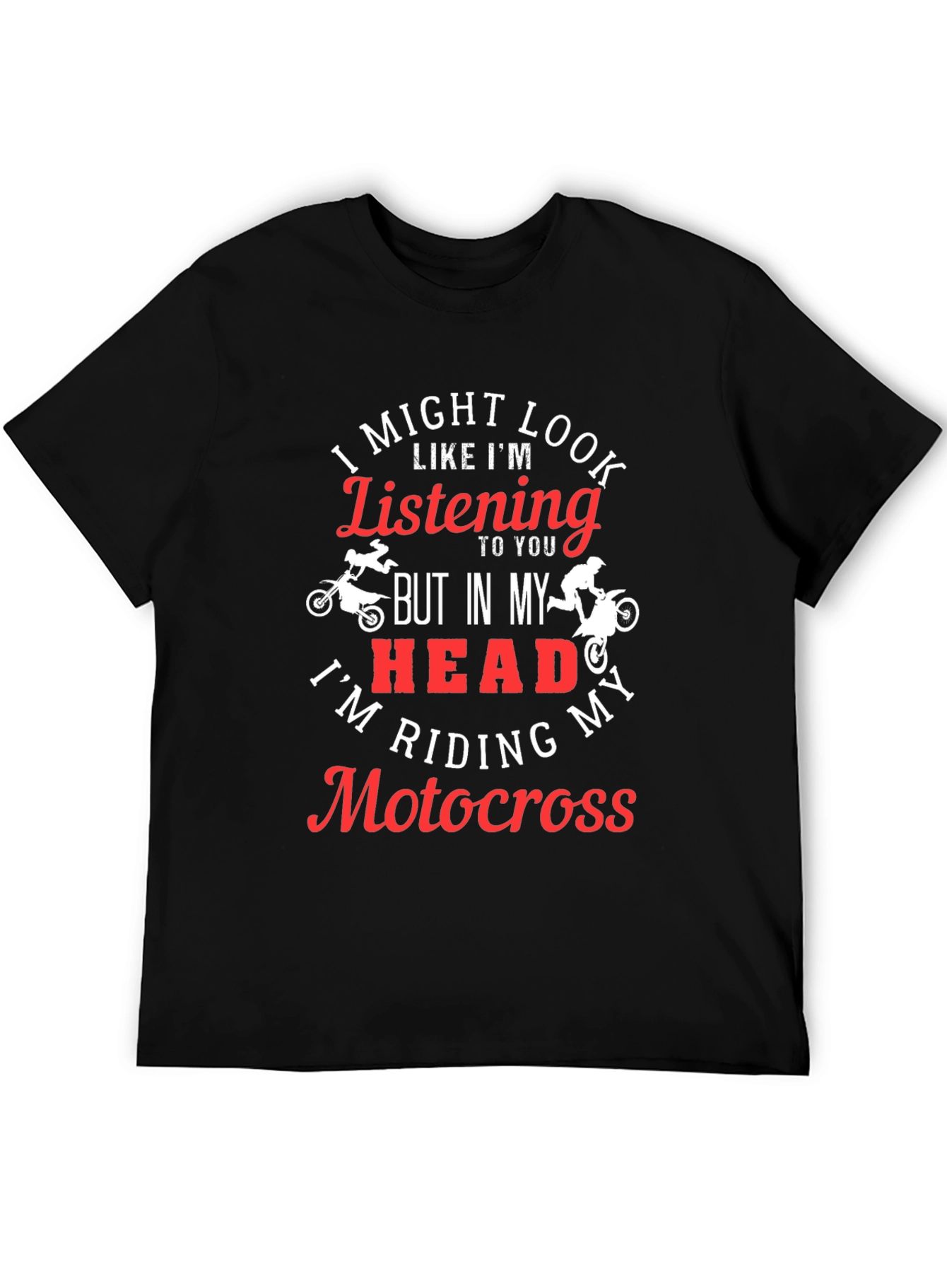 Motocross Rider T-Shirt - Im Riding Motocross