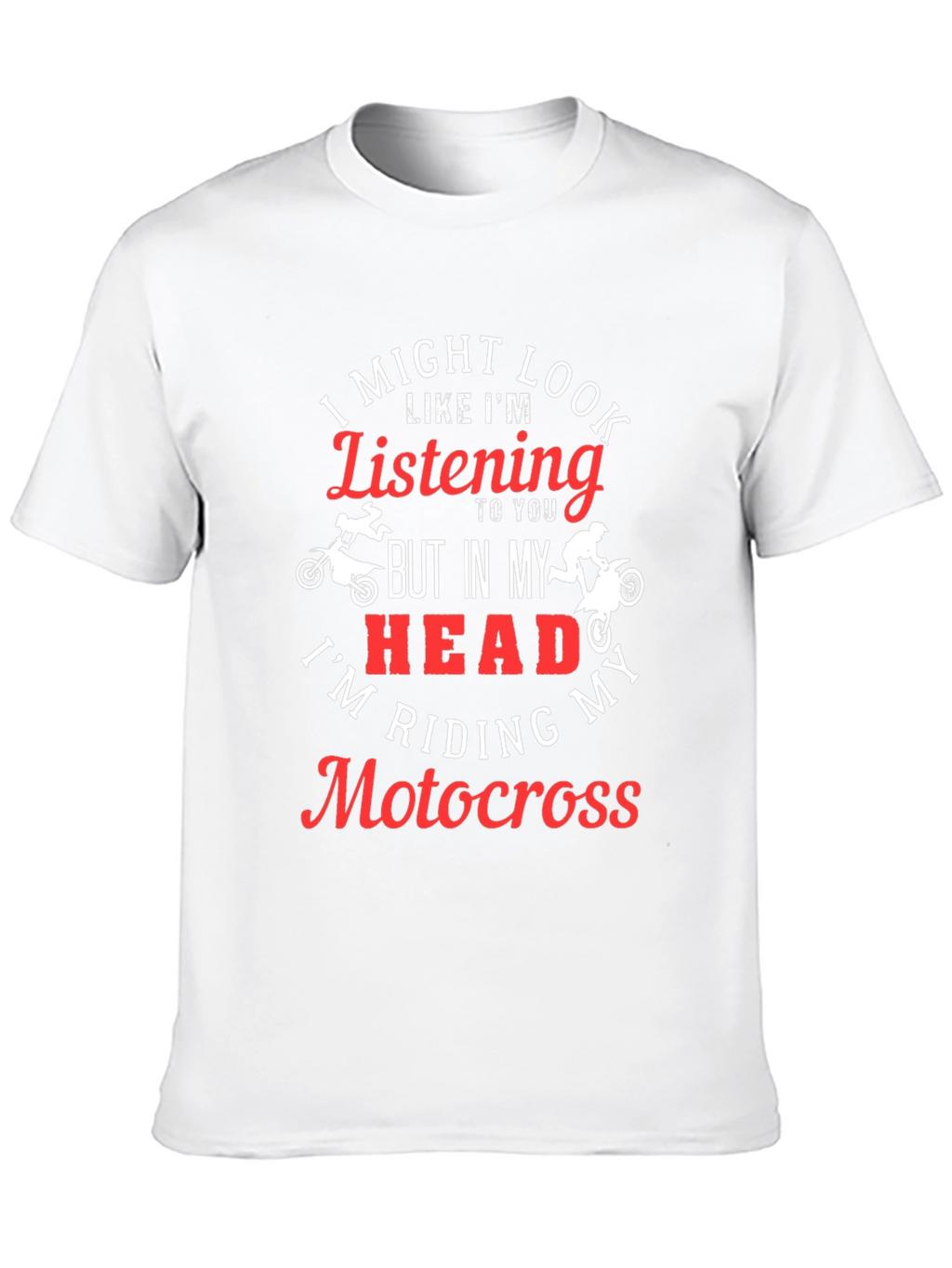 Motocross Rider T-Shirt - Im Riding Motocross