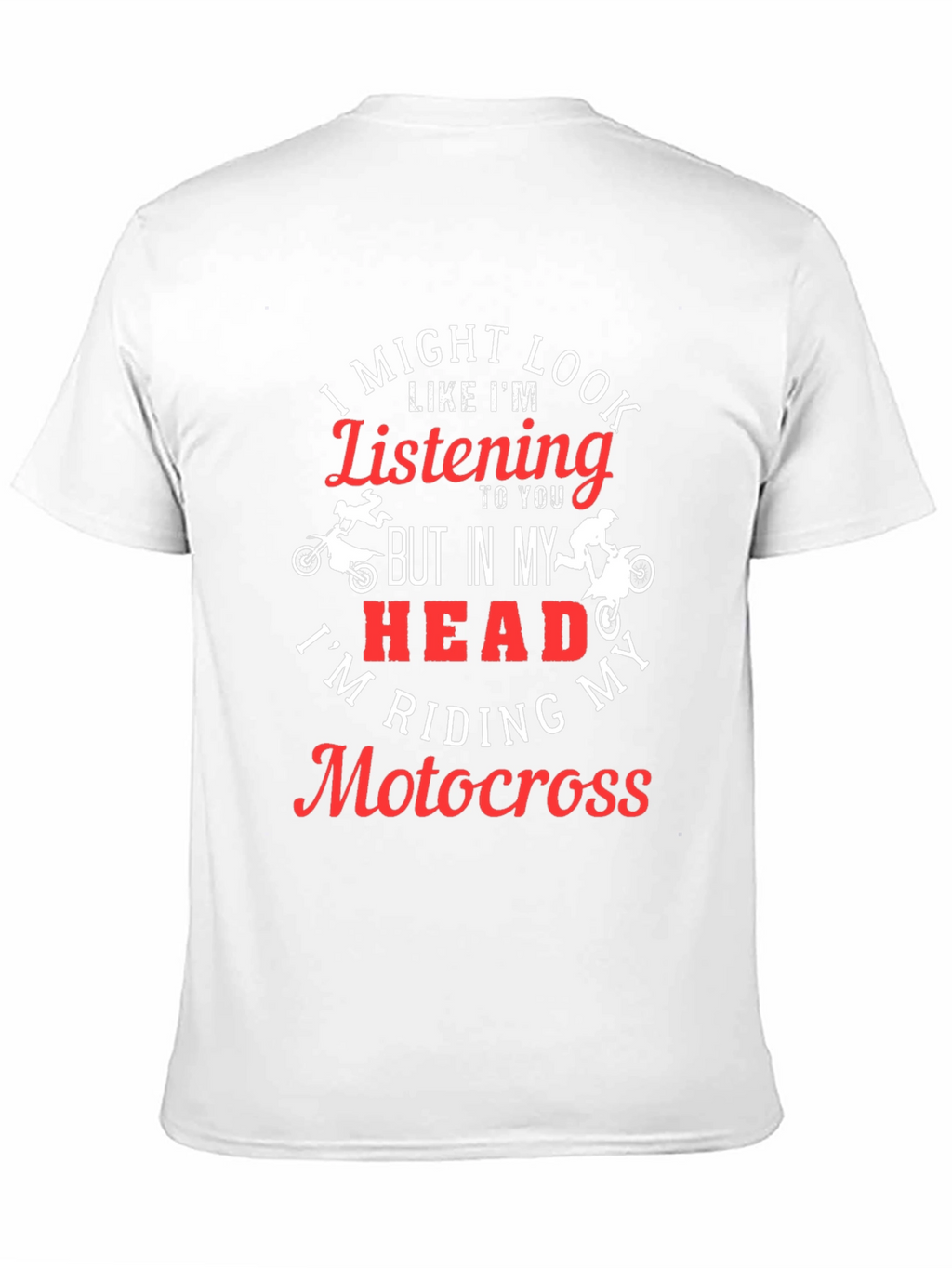 Motocross Rider T-Shirt - Im Riding Motocross