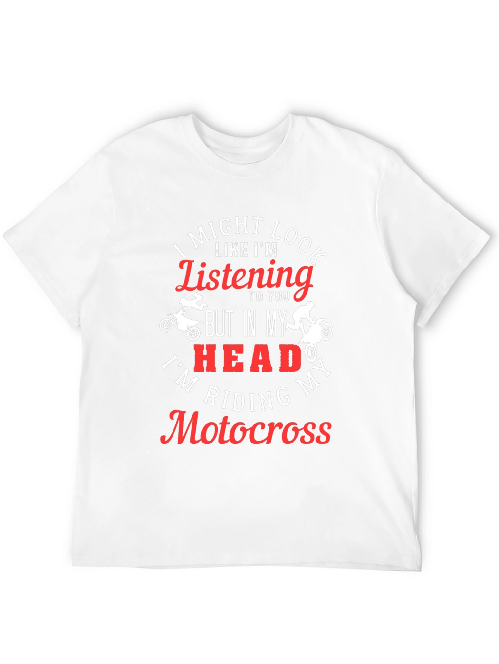 Motocross Rider T-Shirt - Im Riding Motocross