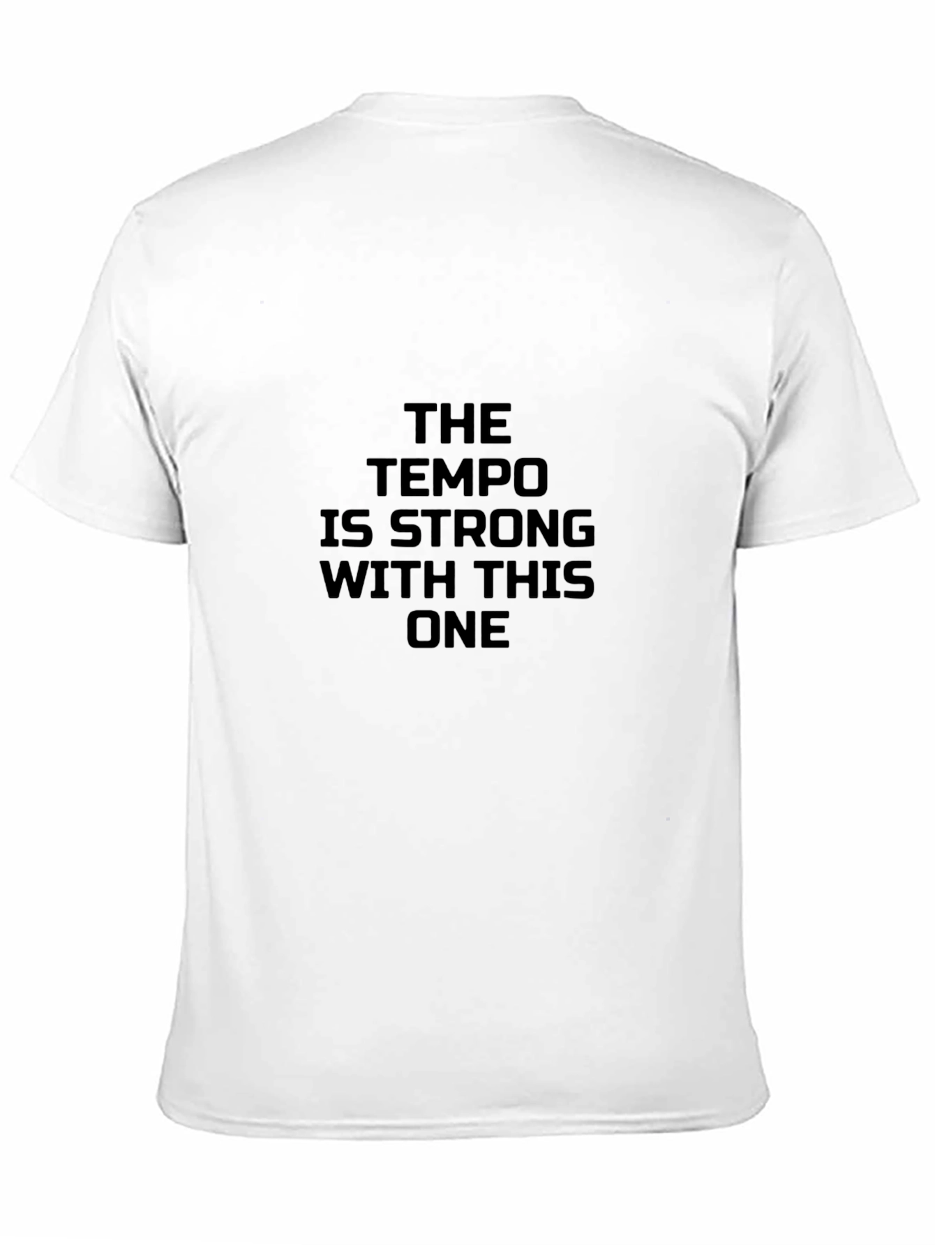 Tempo Strong T-Shirt - Music Lover Tee