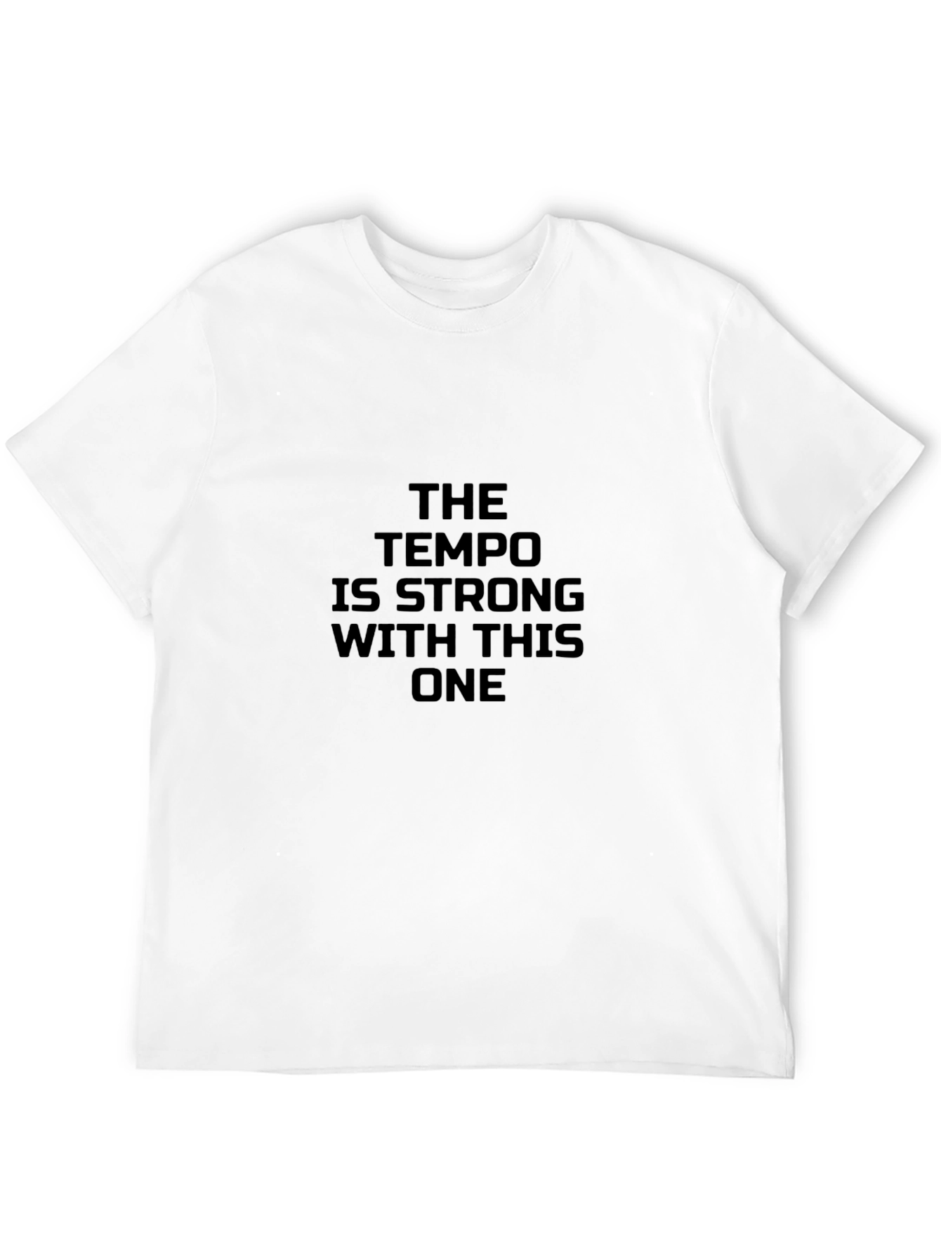 Tempo Strong T-Shirt - Music Lover Tee
