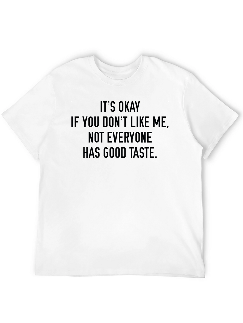 Funny Sarcastic Humor Graphic T-Shirt