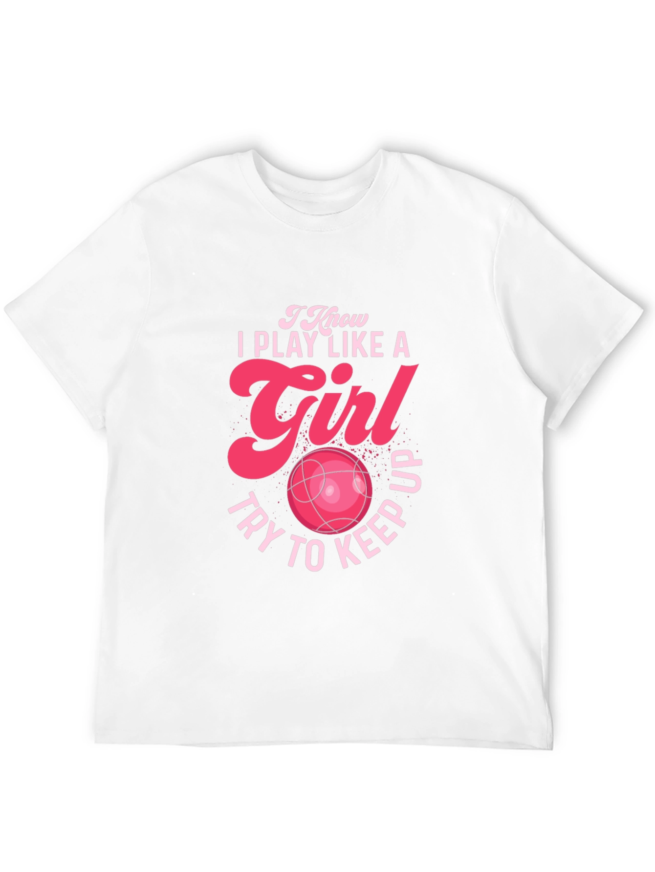 I Play Like a Girl Graphic T-Shirt