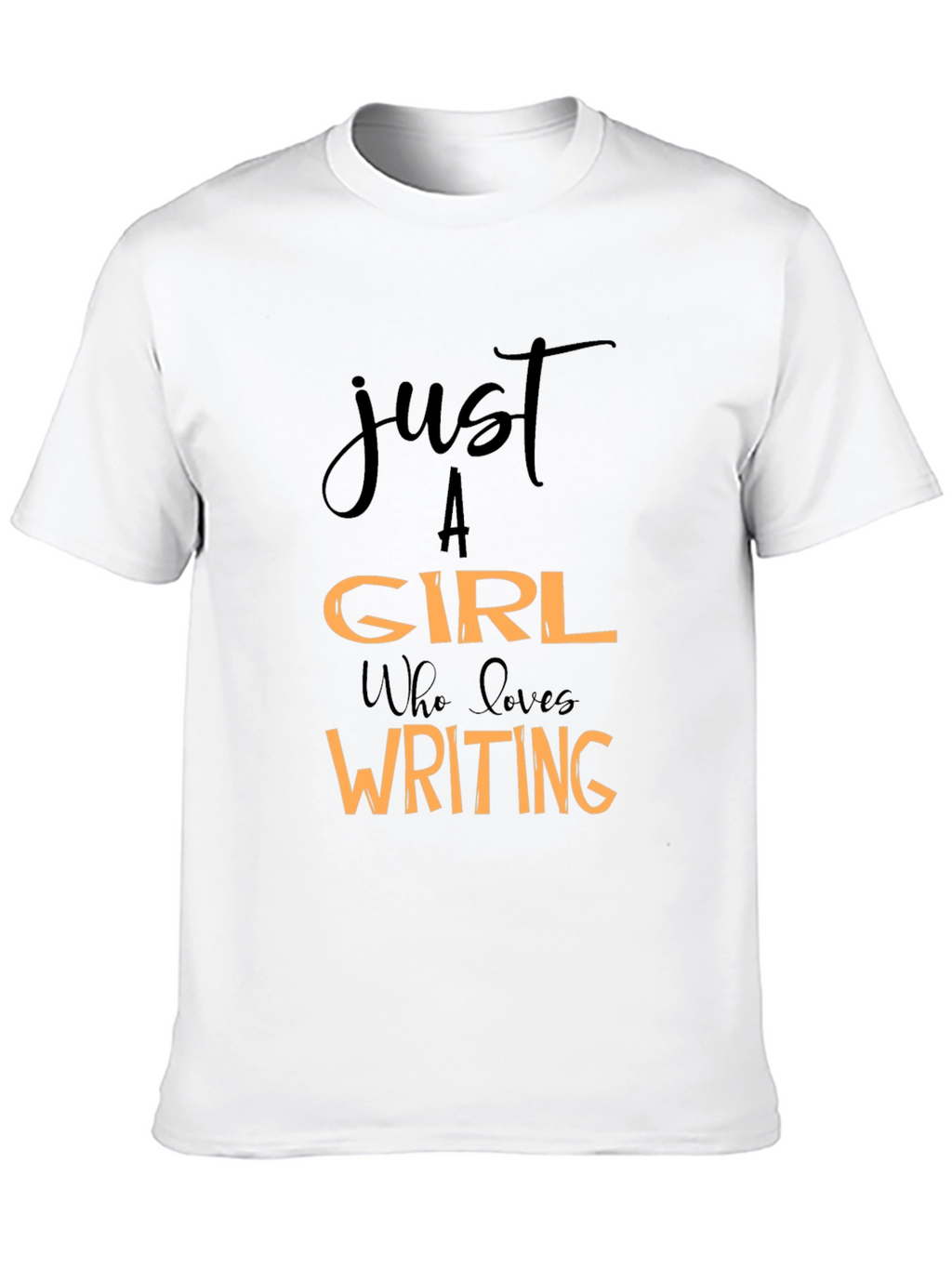 Just A Girl Who Loves Writing Black T-Shirt