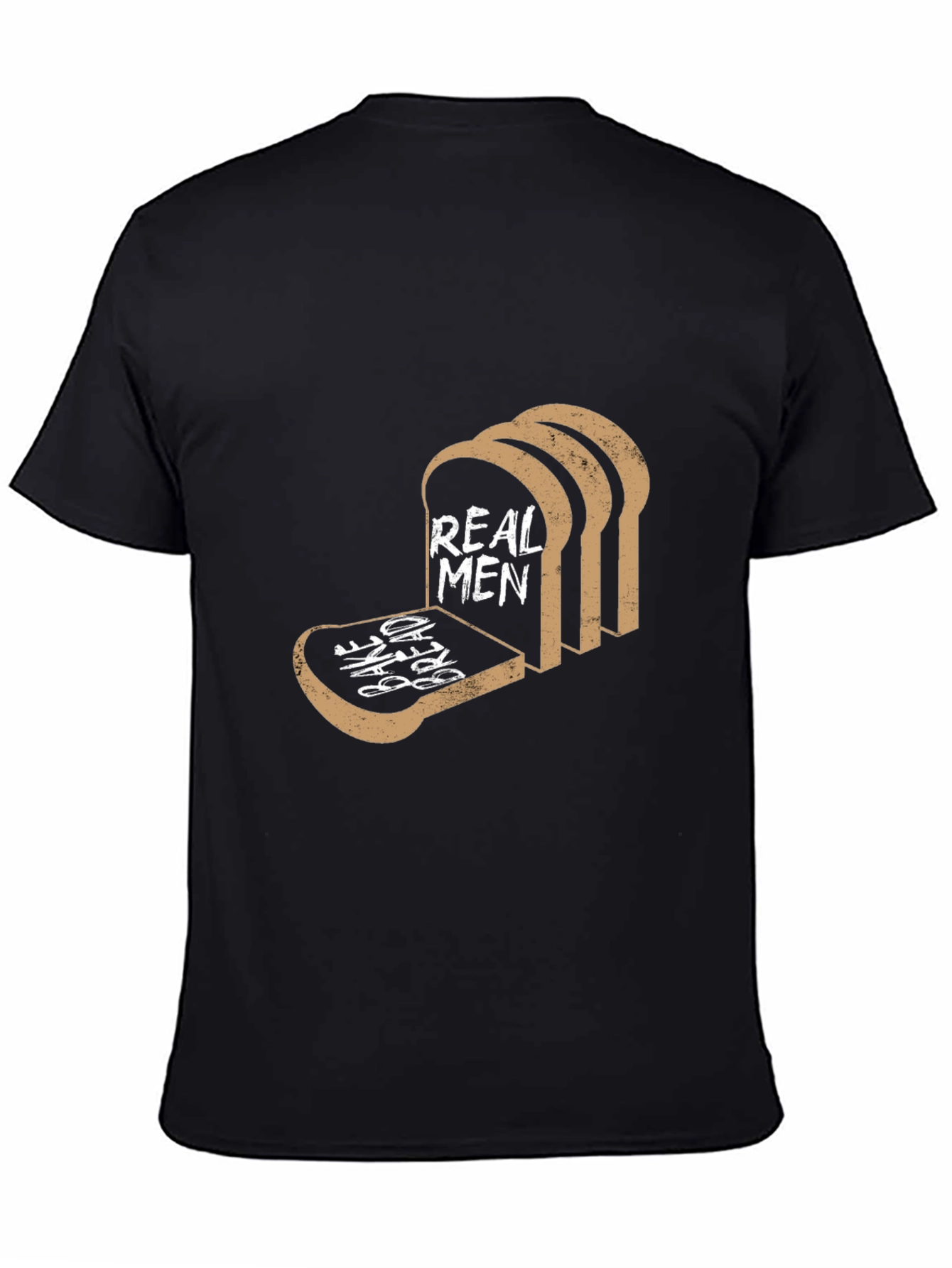 Real Men Eat Bread Tee