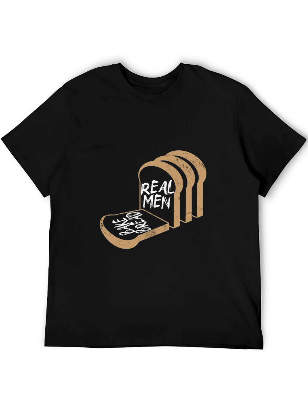 Real Men Eat Bread Tee
