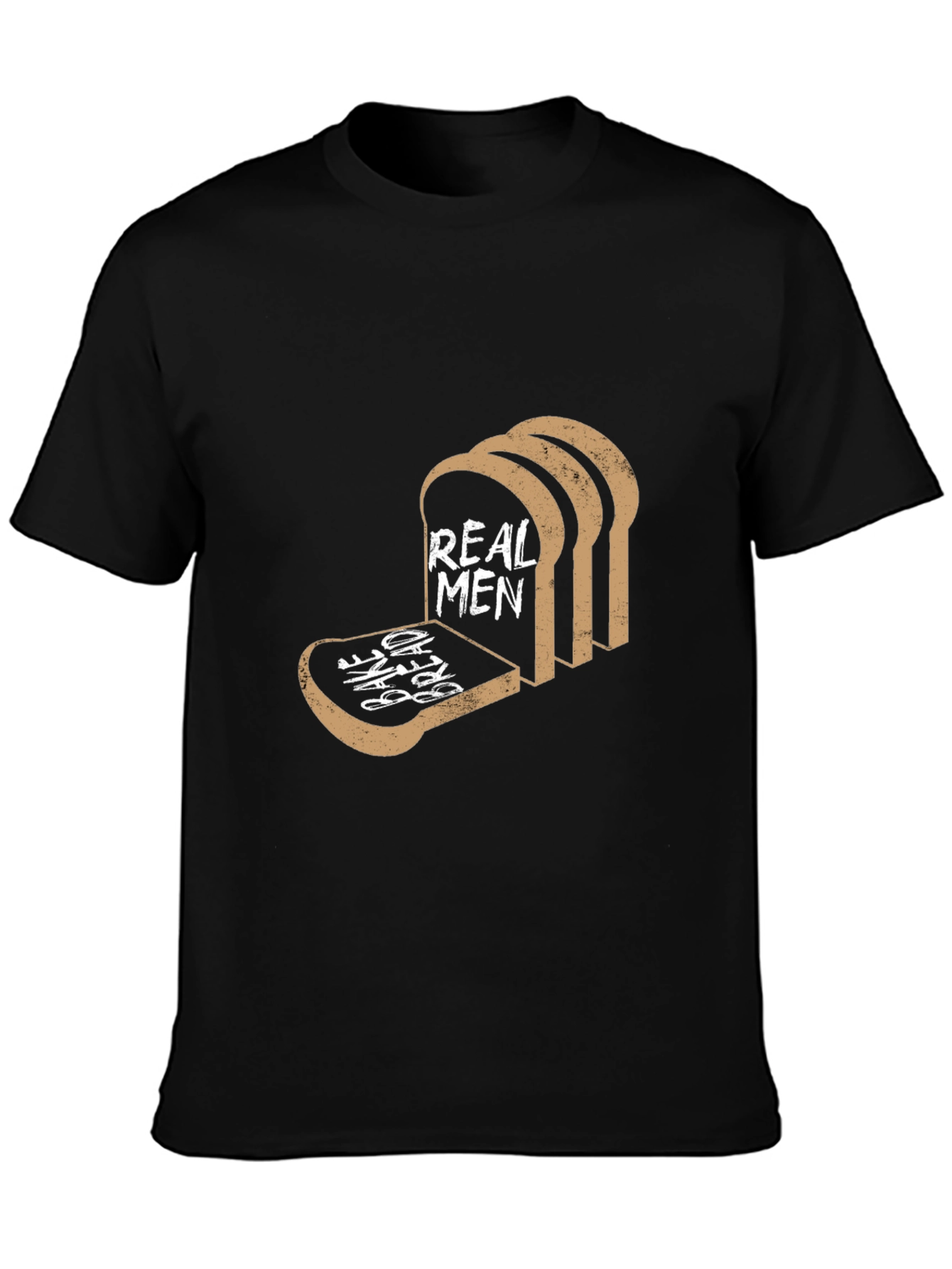 Real Men Eat Bread Tee
