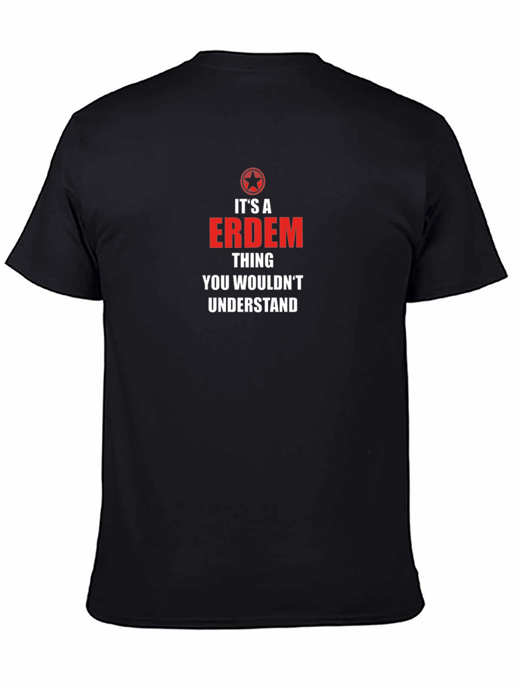 Its A Erdem Thing T-Shirt - You Wouldnt Understand