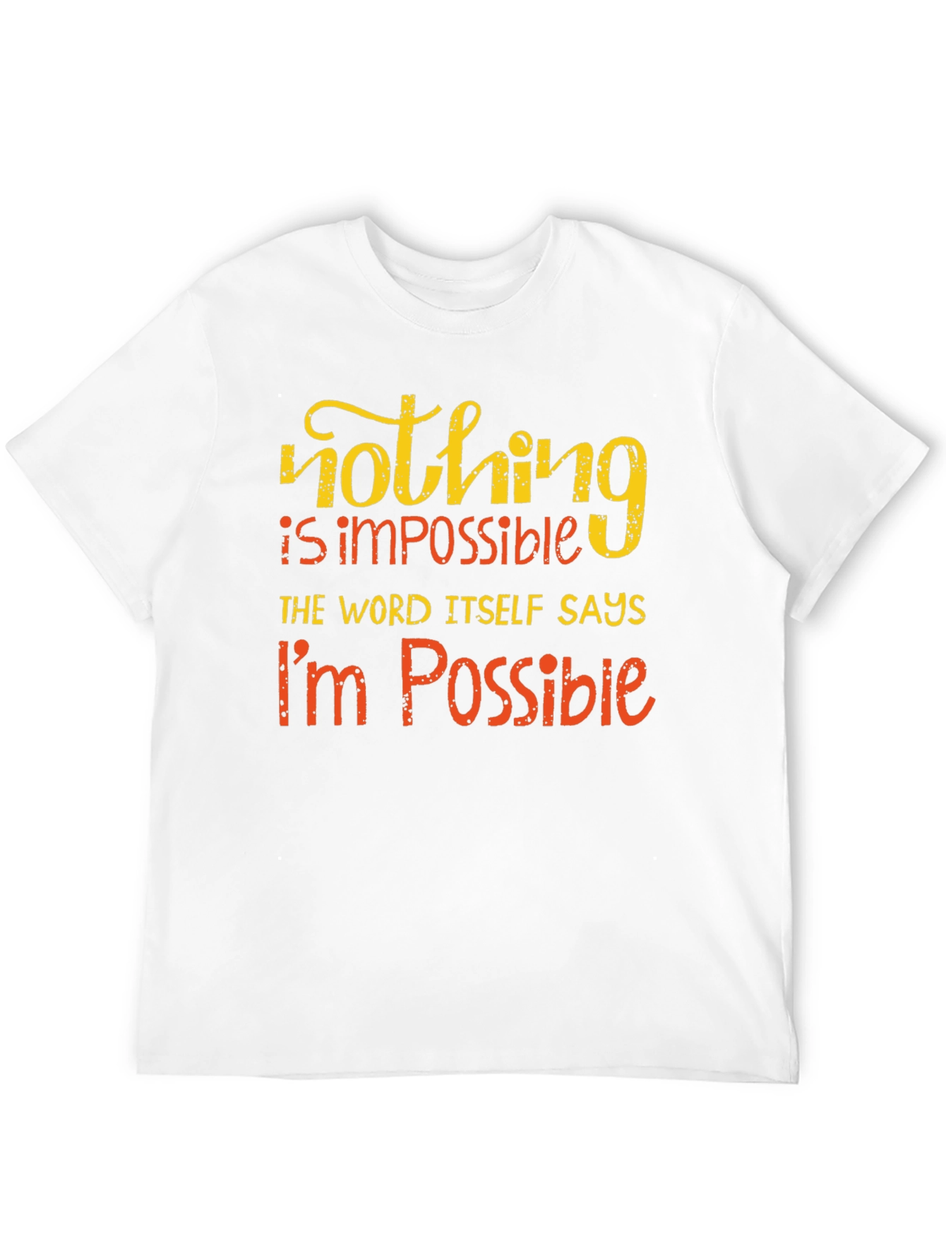 Motivational Impossible Graphic T-Shirt