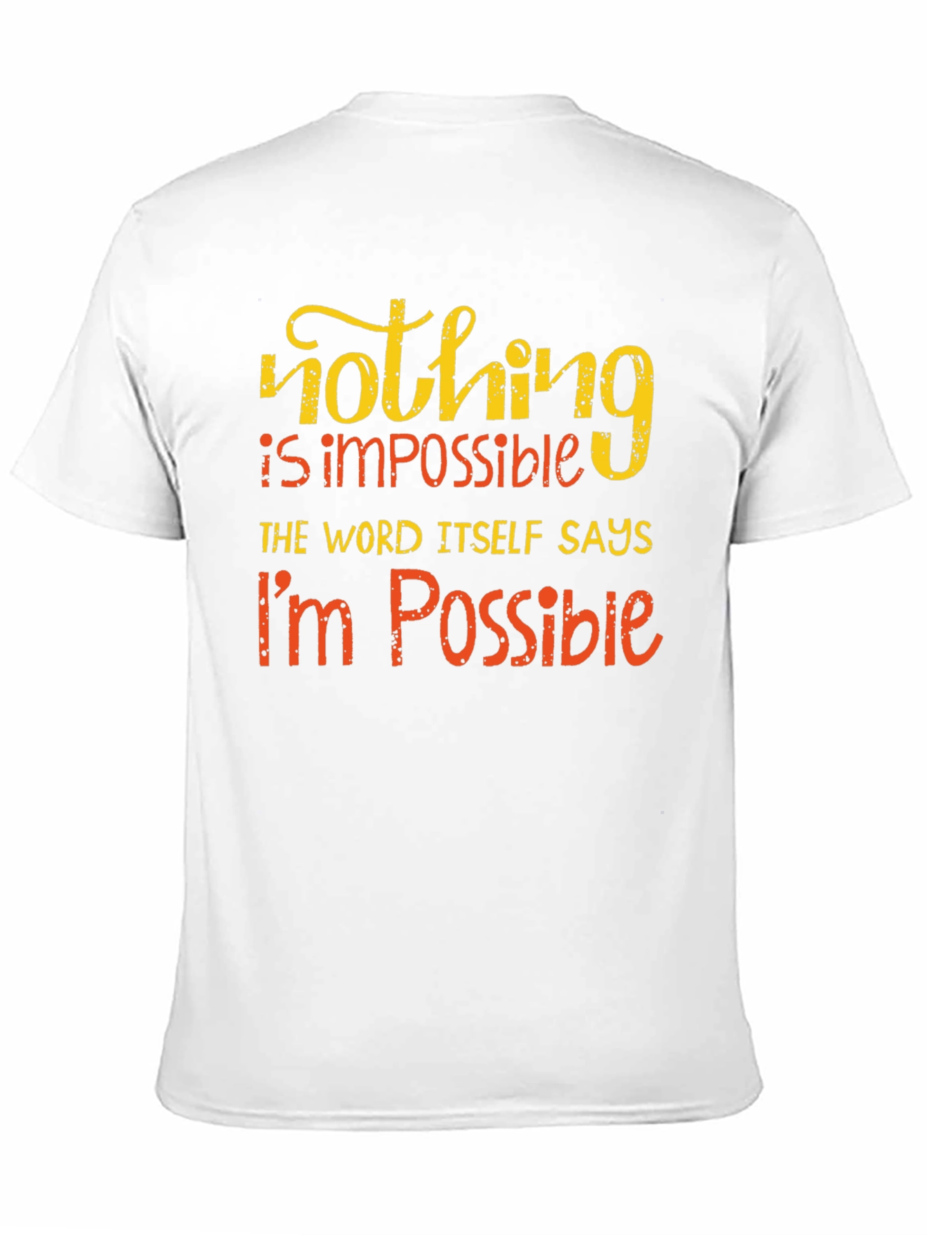 Motivational Impossible Graphic T-Shirt